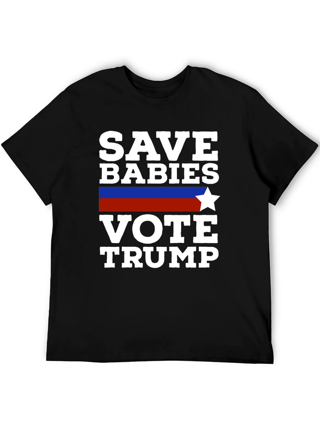 Save Babies Vote Trump T-Shirt