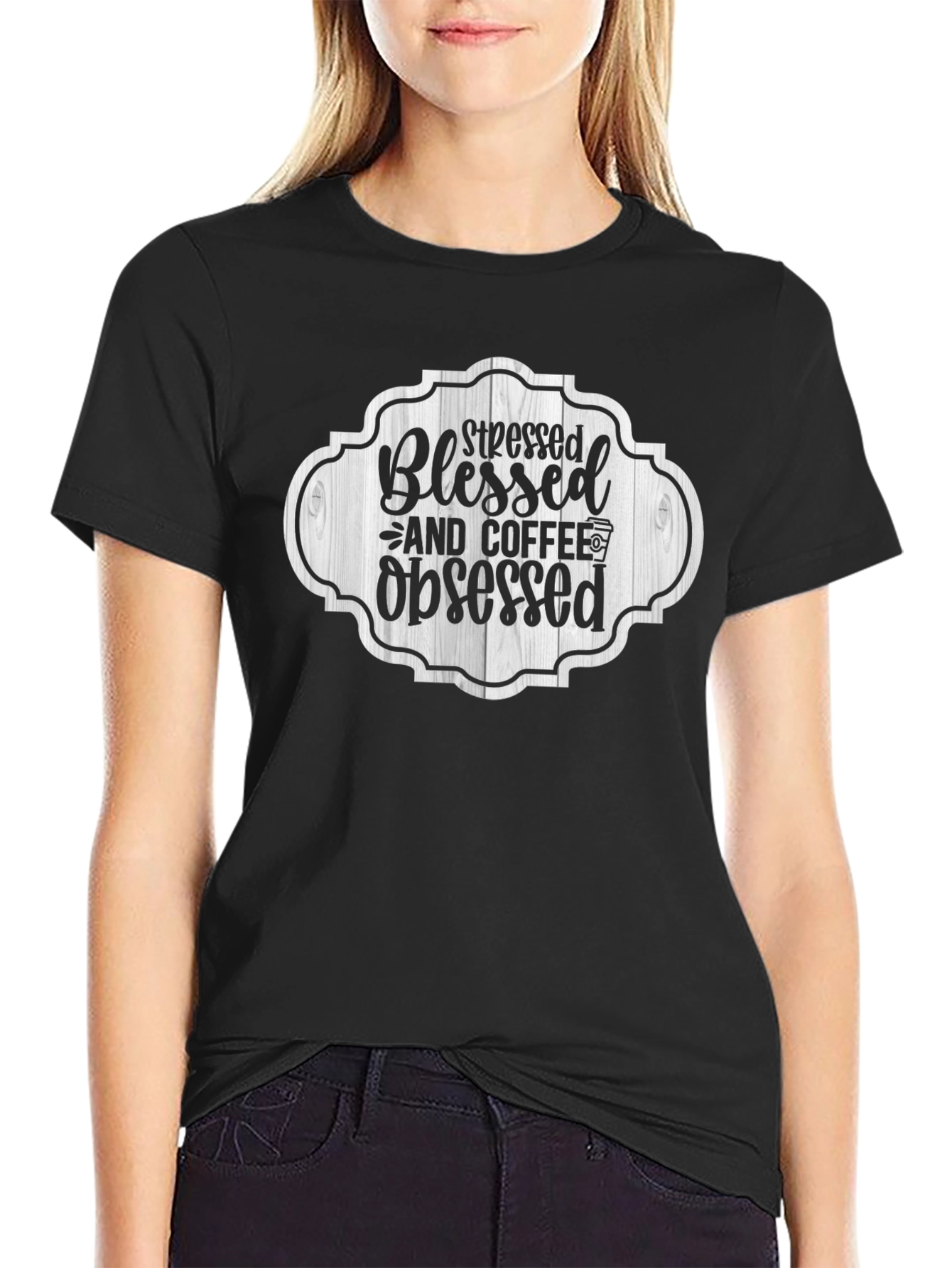 Stressed Blessed & Coffee Obsessed Black T-Shirt