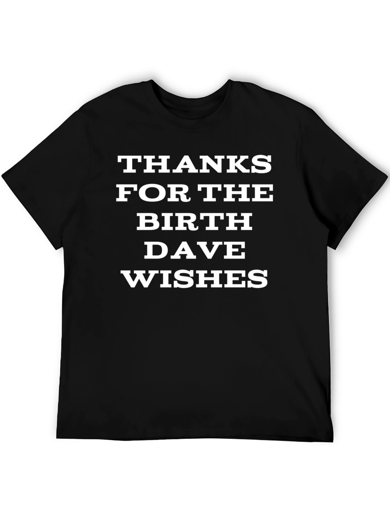 Thanks For The Birthday Wishes T-Shirt