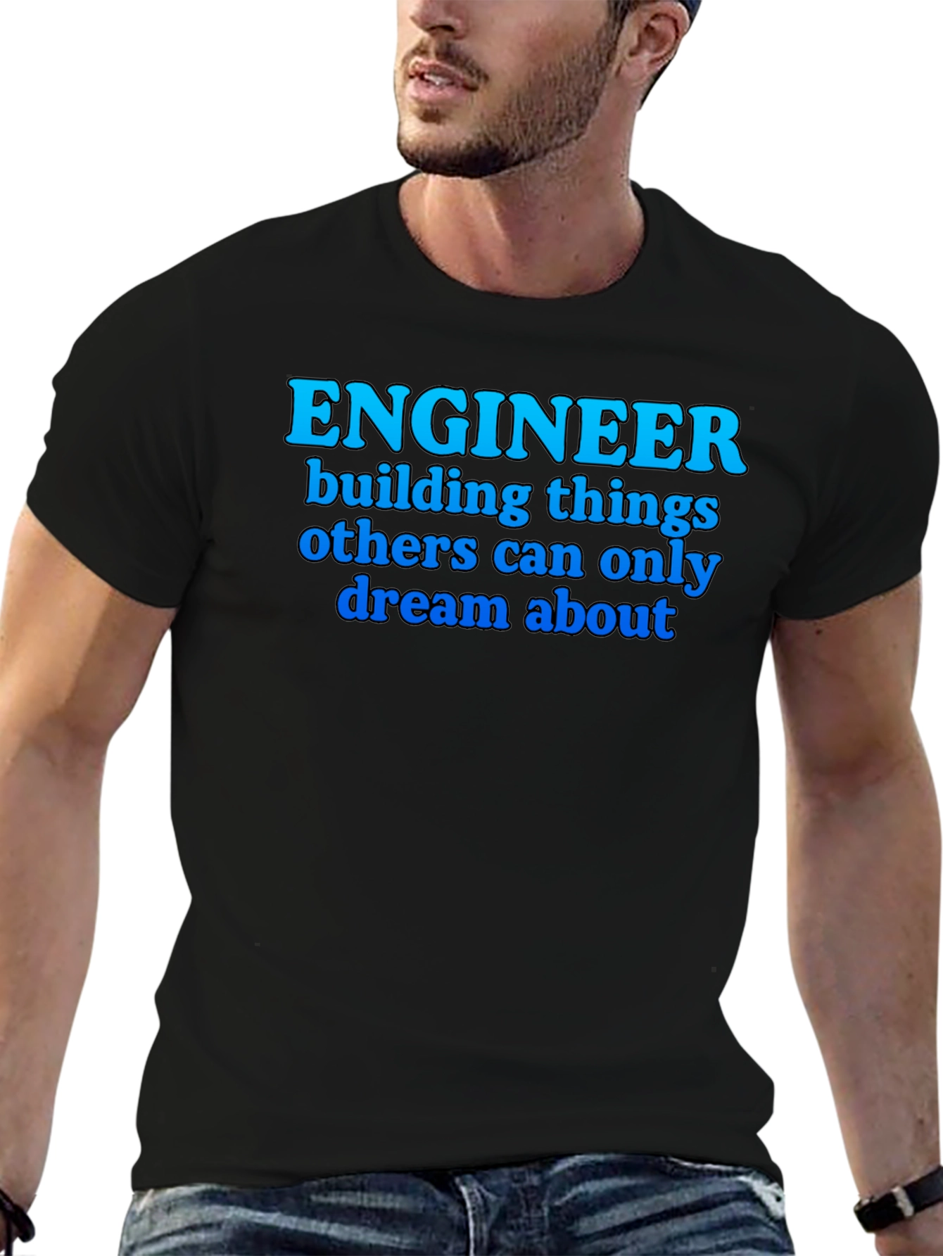 Engineer T-Shirt: Building Dreams