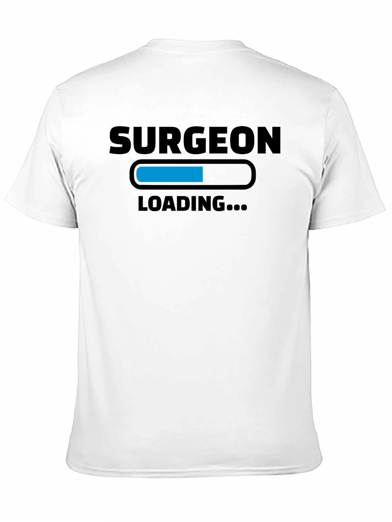 Surgeon Loading T-Shirt - Funny Medical Gift