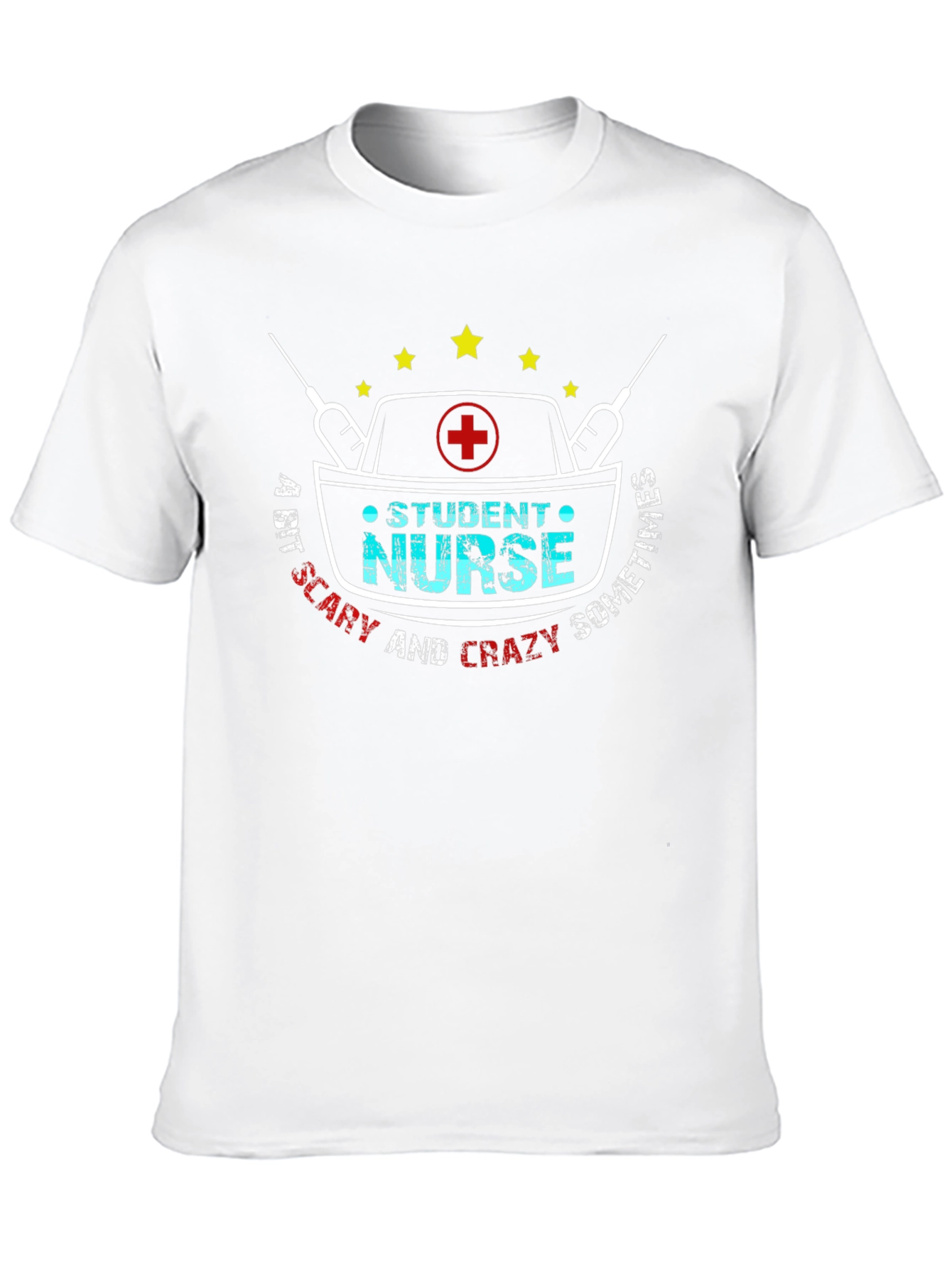 Student Nurse Crazy Sometimes T-Shirt