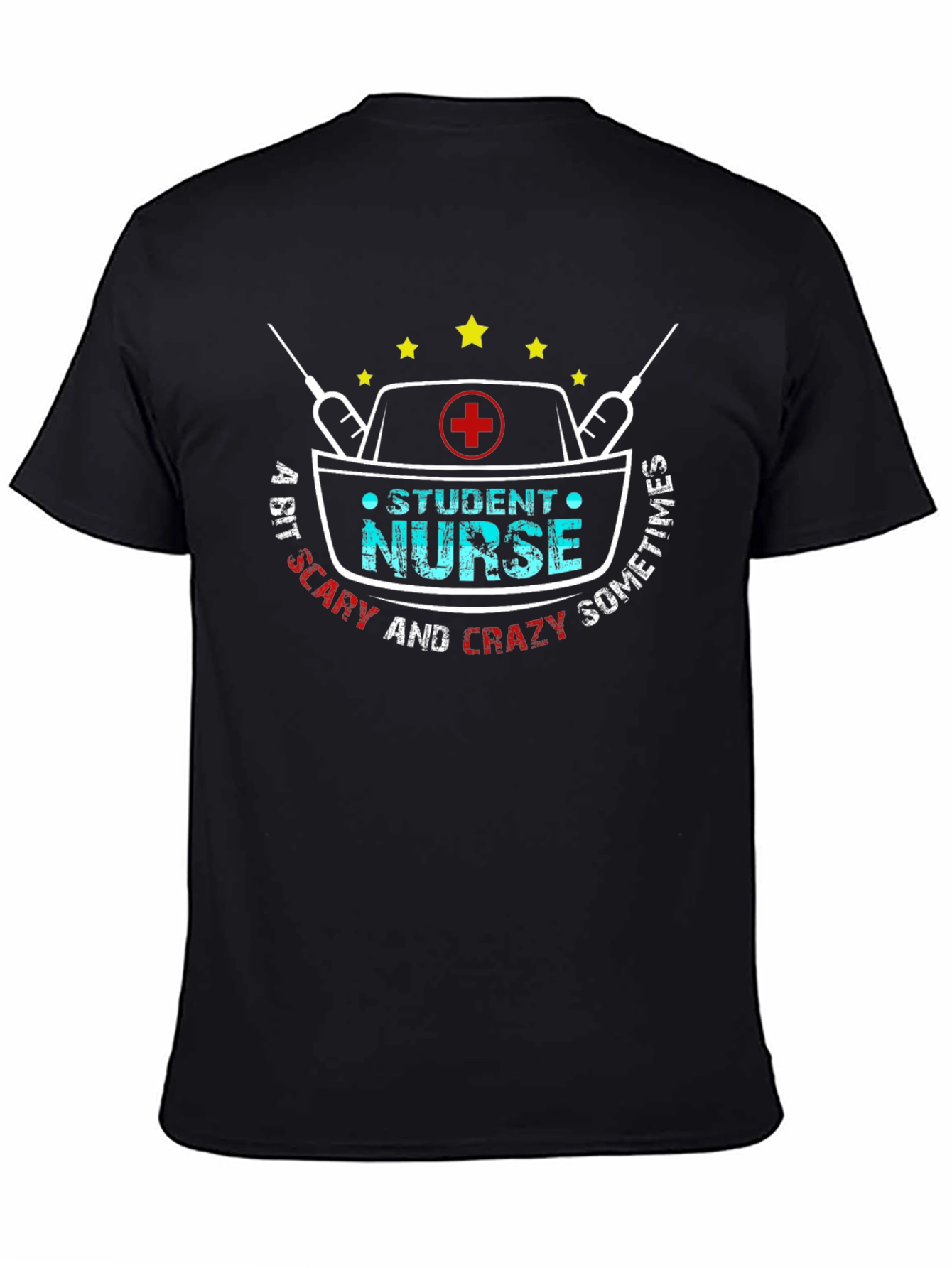 Student Nurse Crazy Sometimes T-Shirt