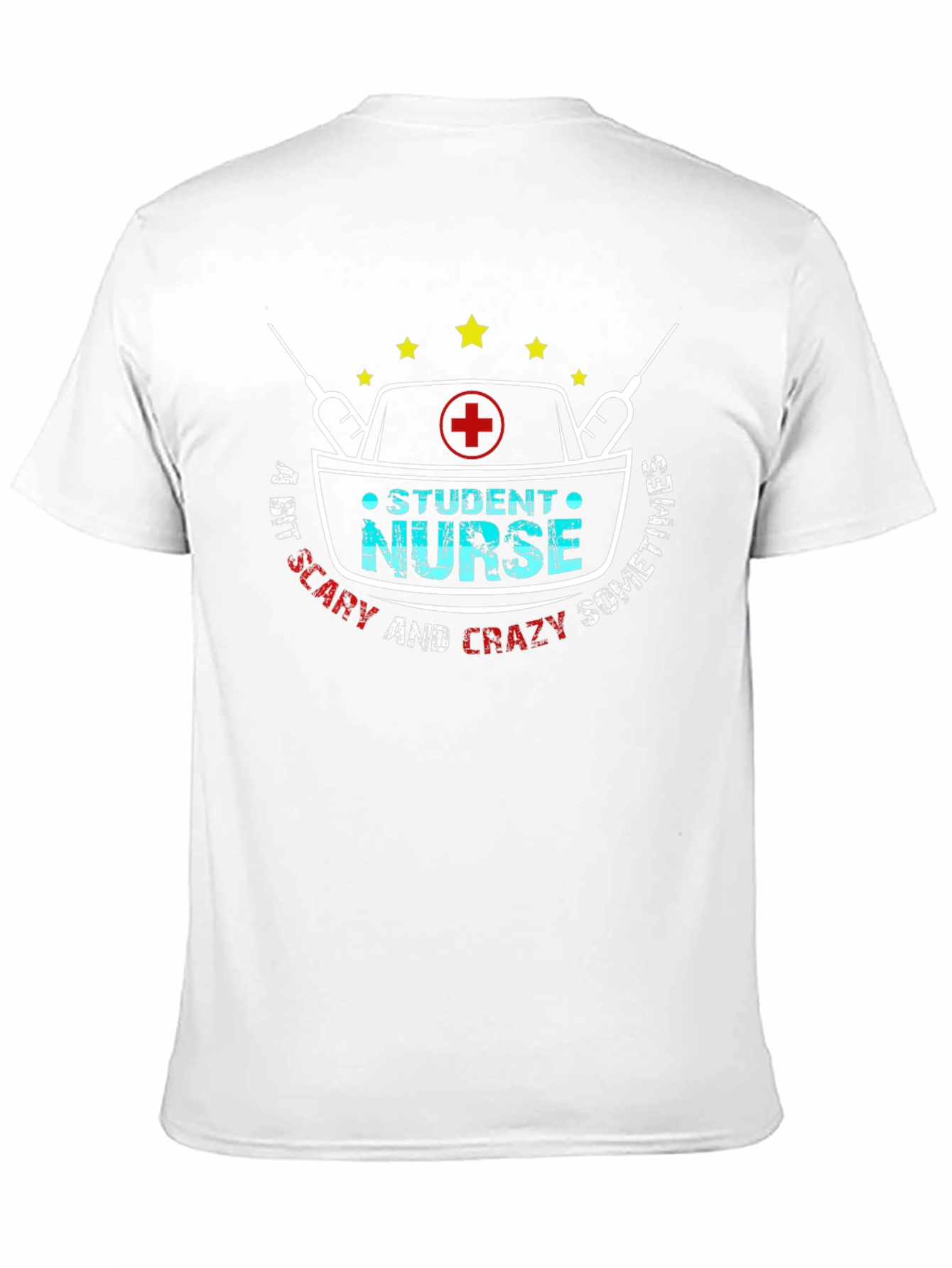 Student Nurse Crazy Sometimes T-Shirt