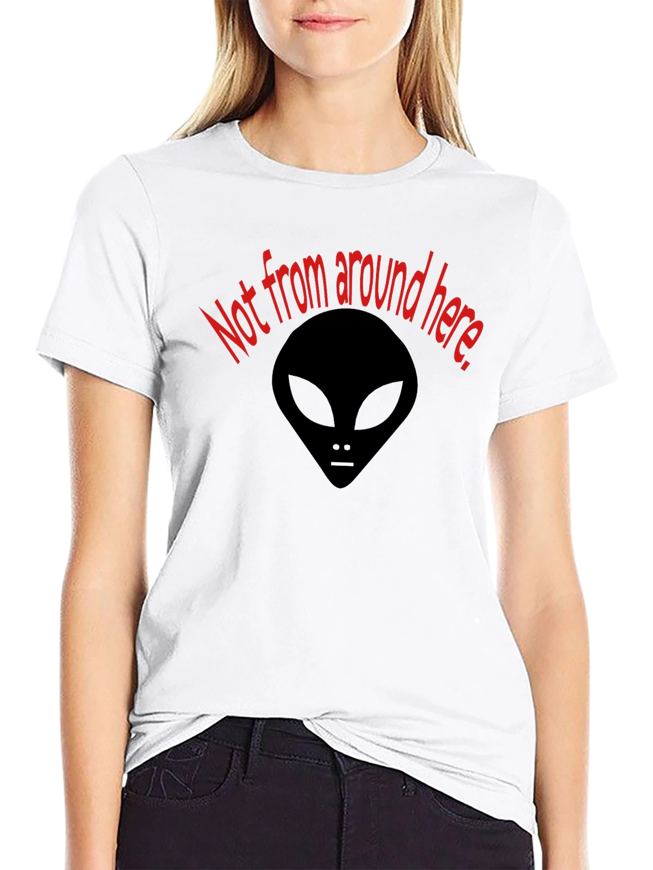 Not From Around Here Alien Graphic Tee