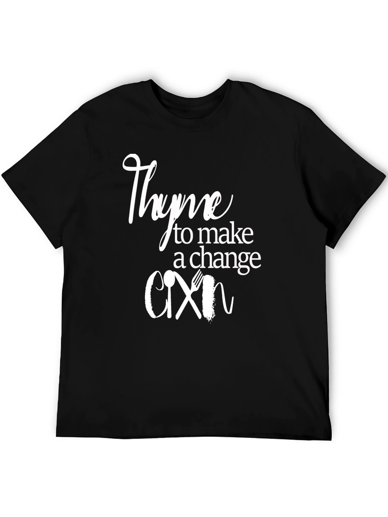 Thyme to Make a Change T-Shirt