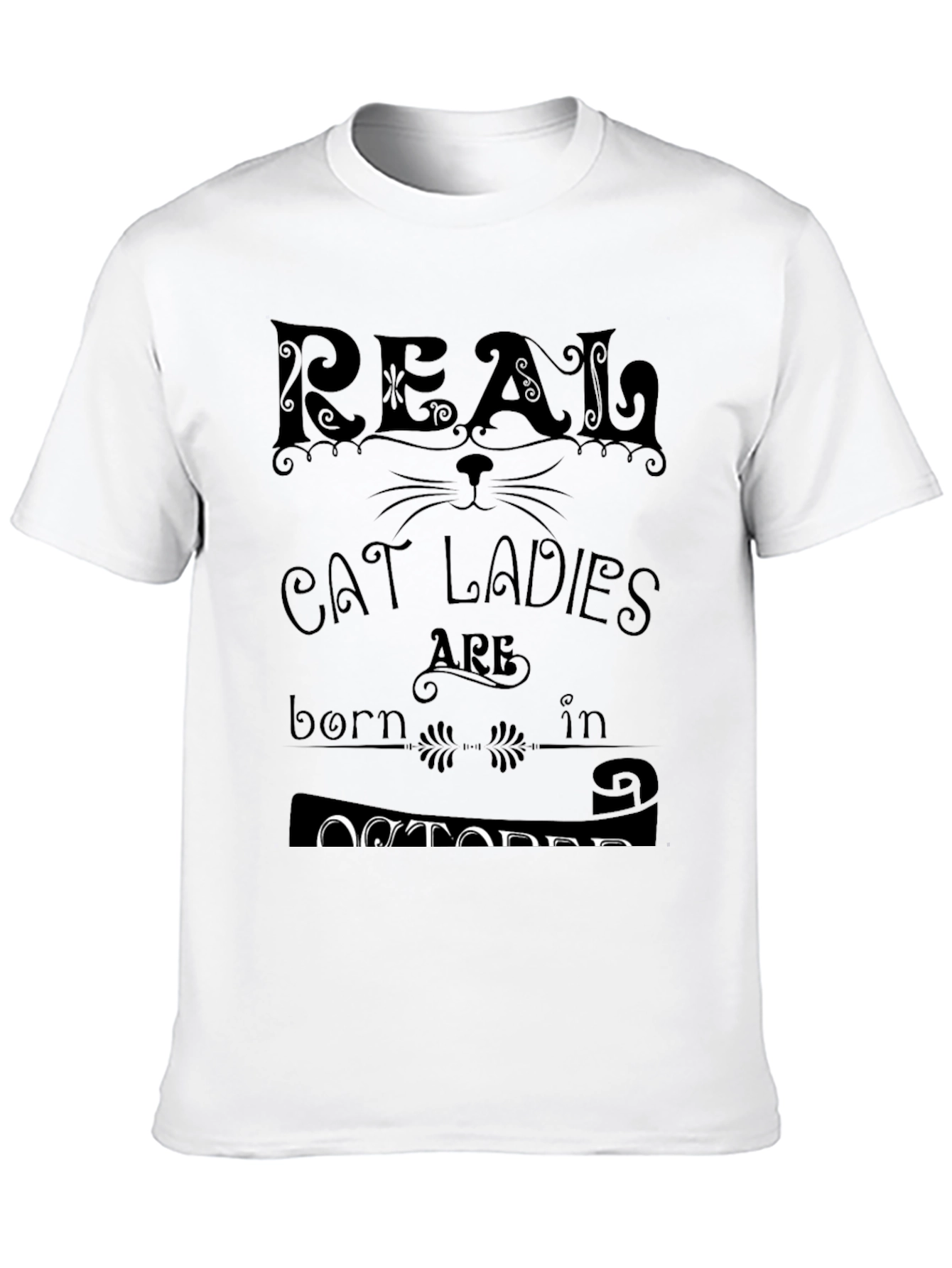 Real Cat Ladies Born In October T-Shirt