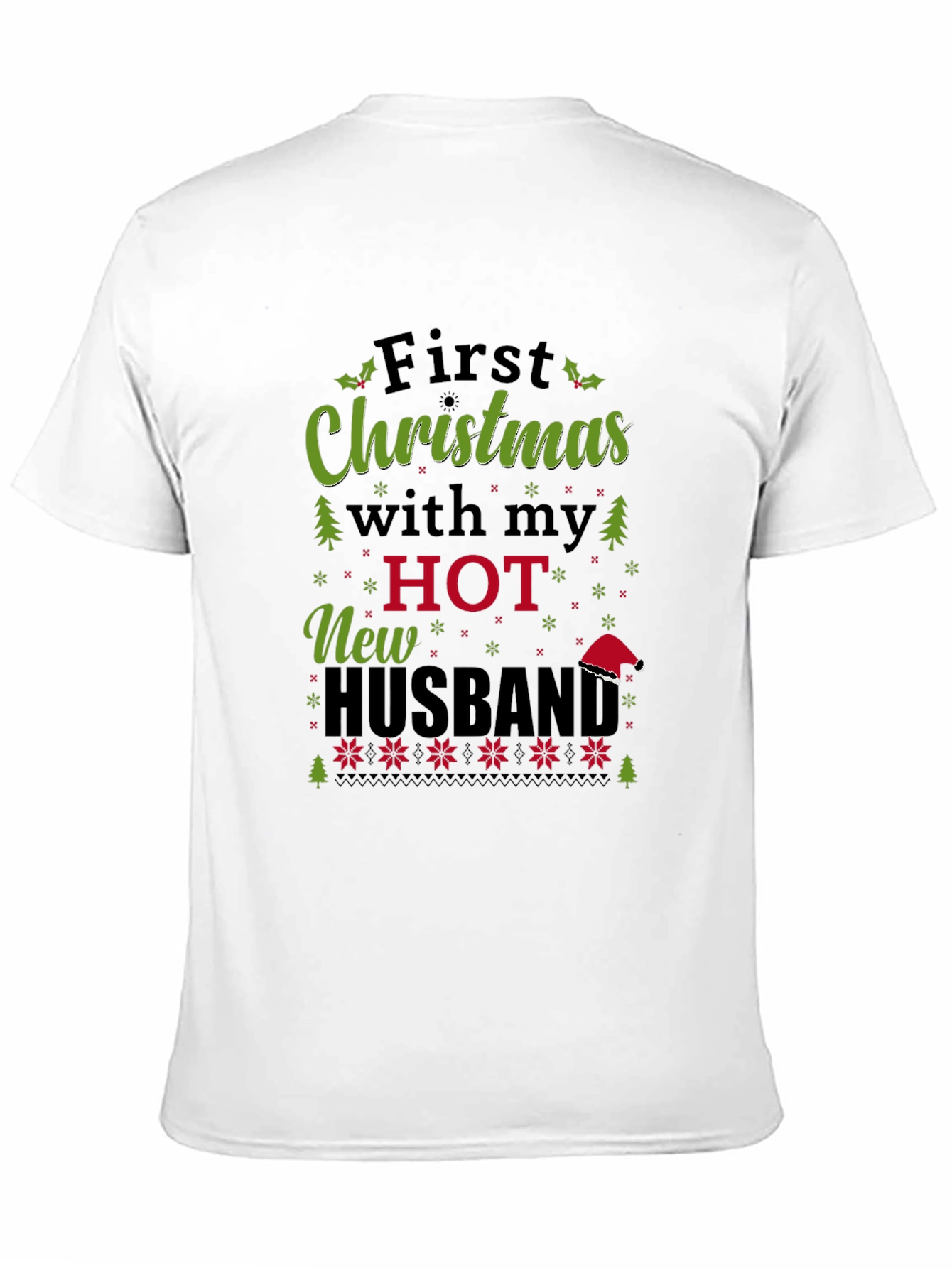 Festive First Christmas With My Hot New Husband Tee