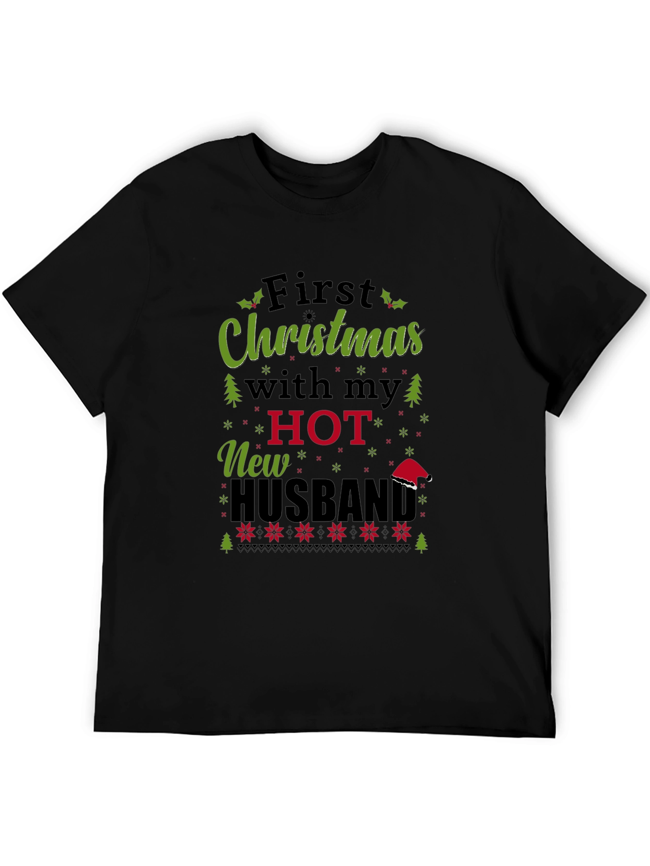 Festive First Christmas With My Hot New Husband Tee