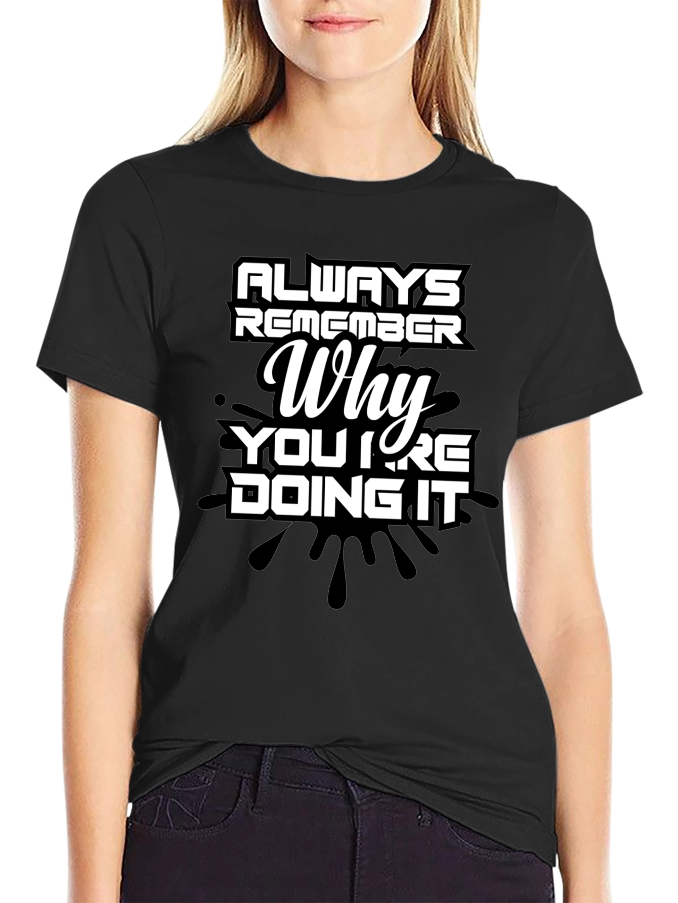 Always Remember Why Mens T-Shirt - Motivational Quote Tee
