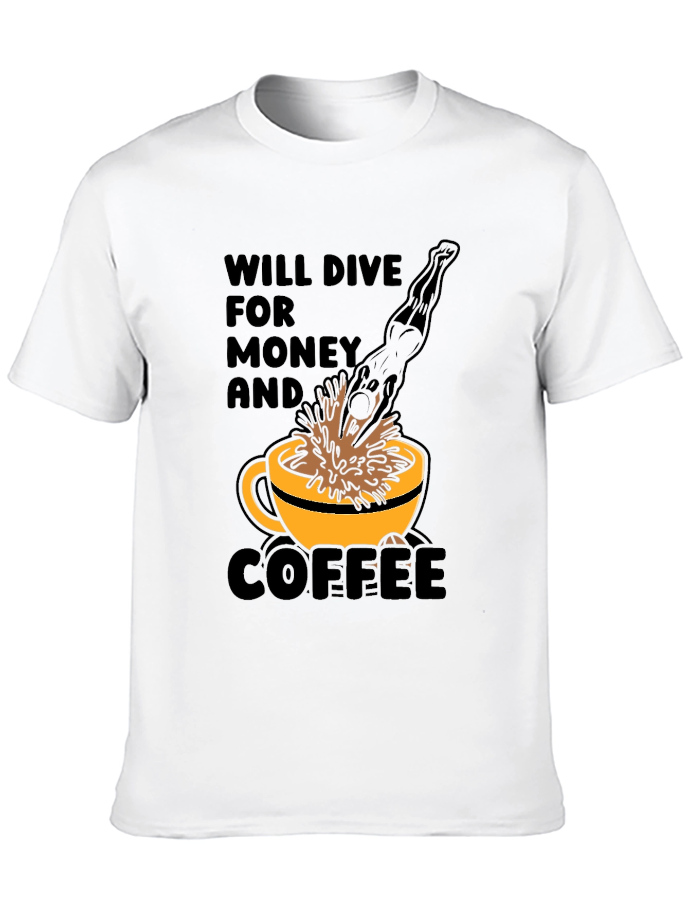 Will Dive for Money and Coffee T-Shirt