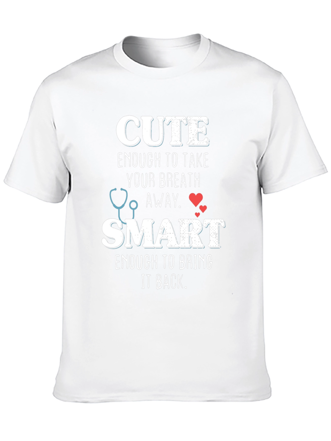 Cute and Smart Nurse T-Shirt