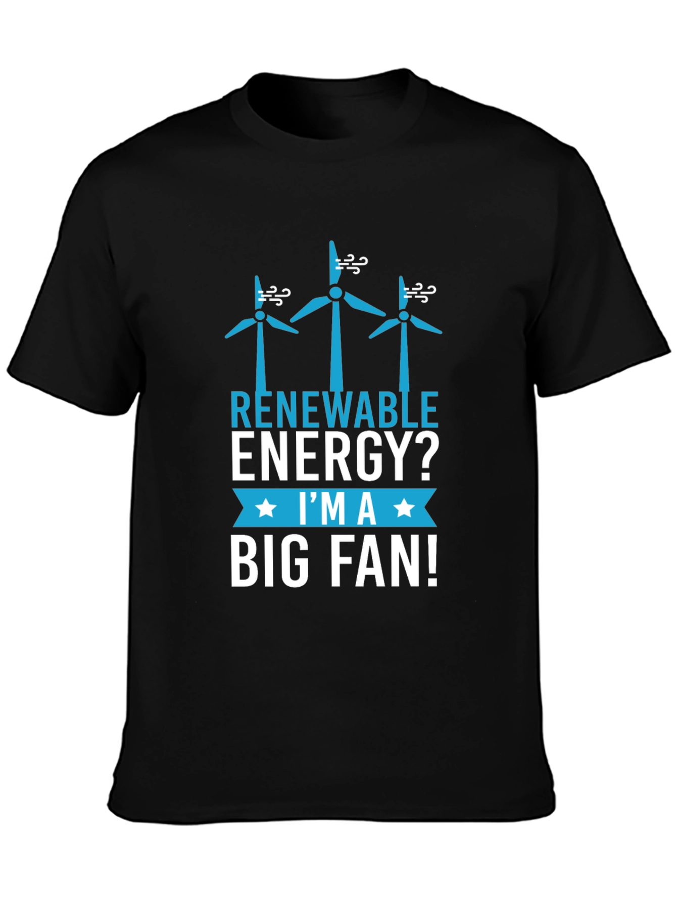 Renewable Energy Big Fan T-Shirt
