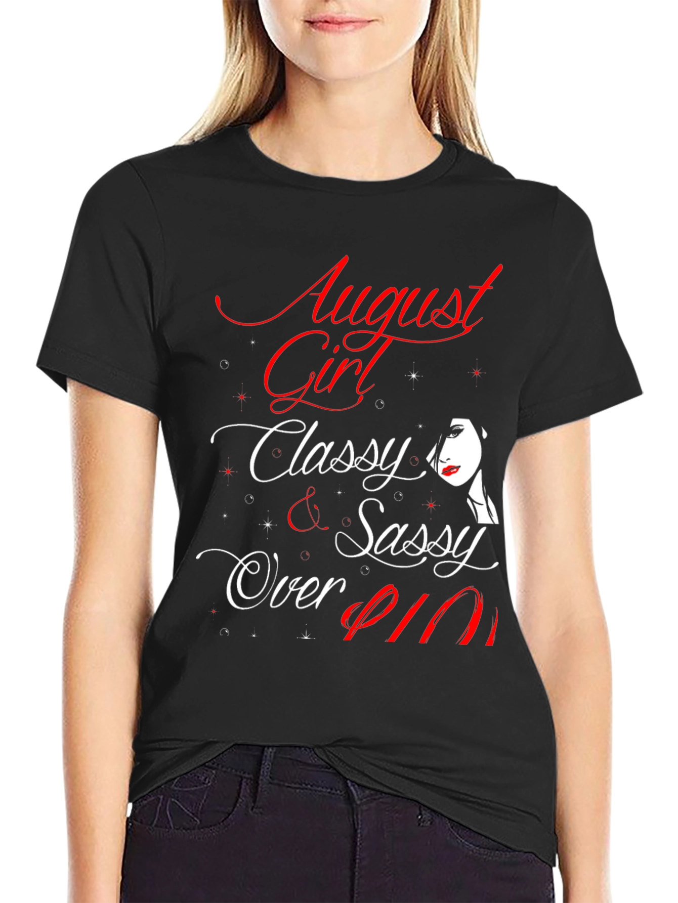 August Girl Classy Sassy Over 911 T-Shirt
