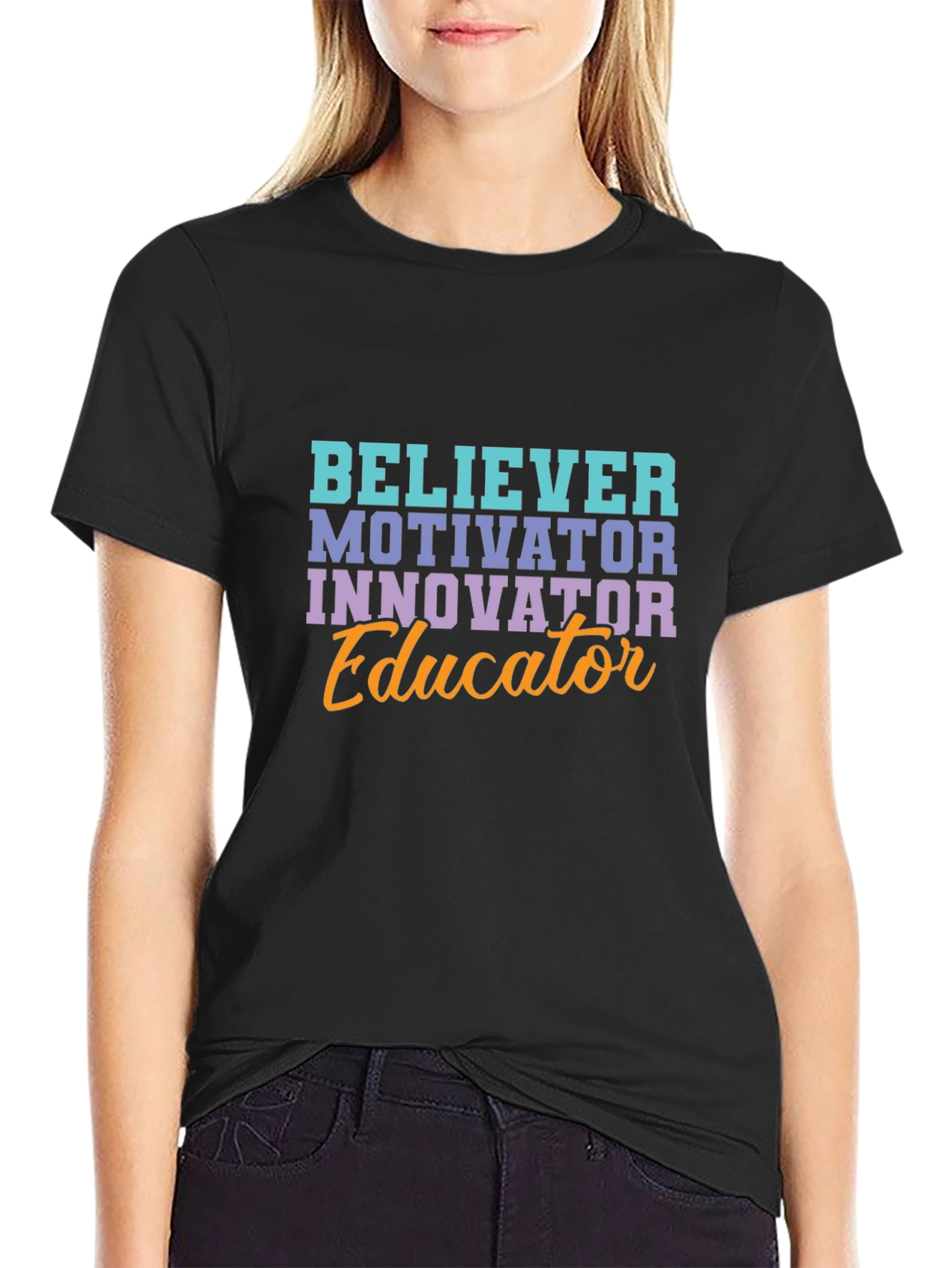 Believer Motivator Educator T-Shirt