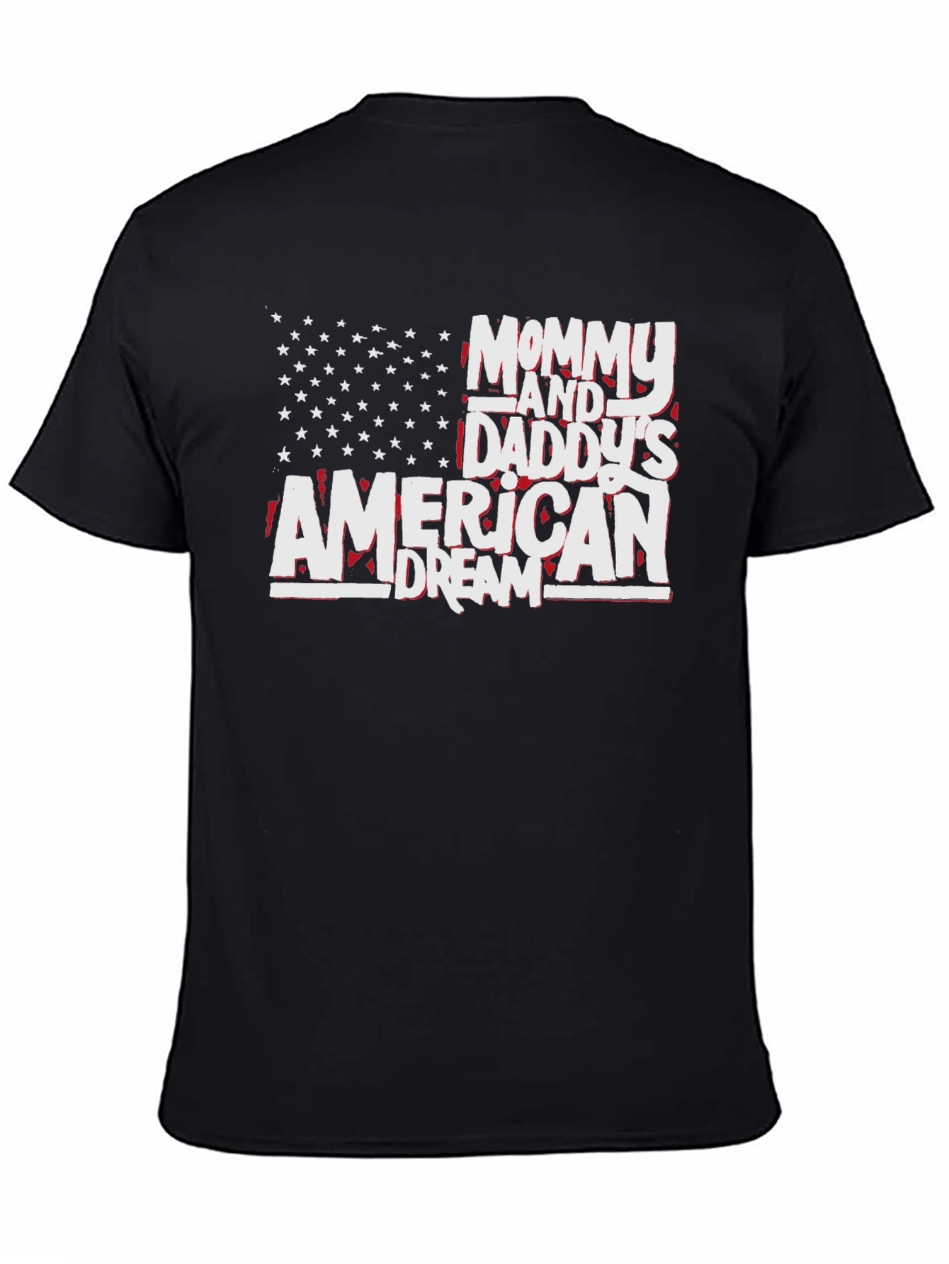 American Dream T-Shirt - Mommy and Daddys Pride