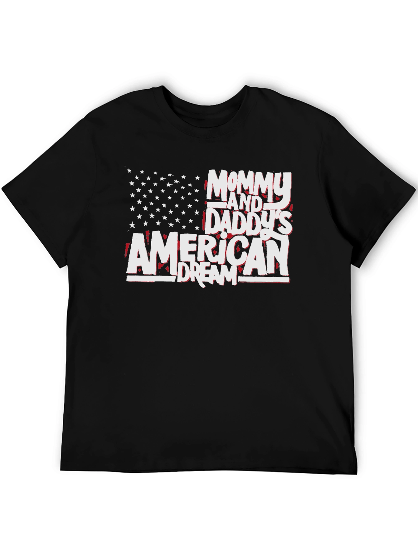 American Dream T-Shirt - Mommy and Daddys Pride