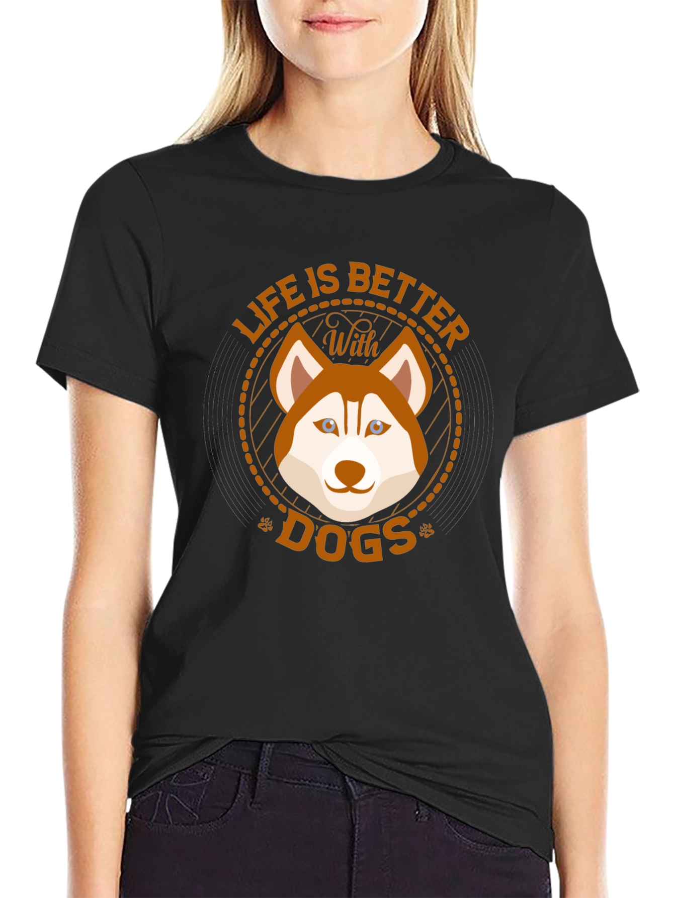 Life is Better With Dogs T-Shirt