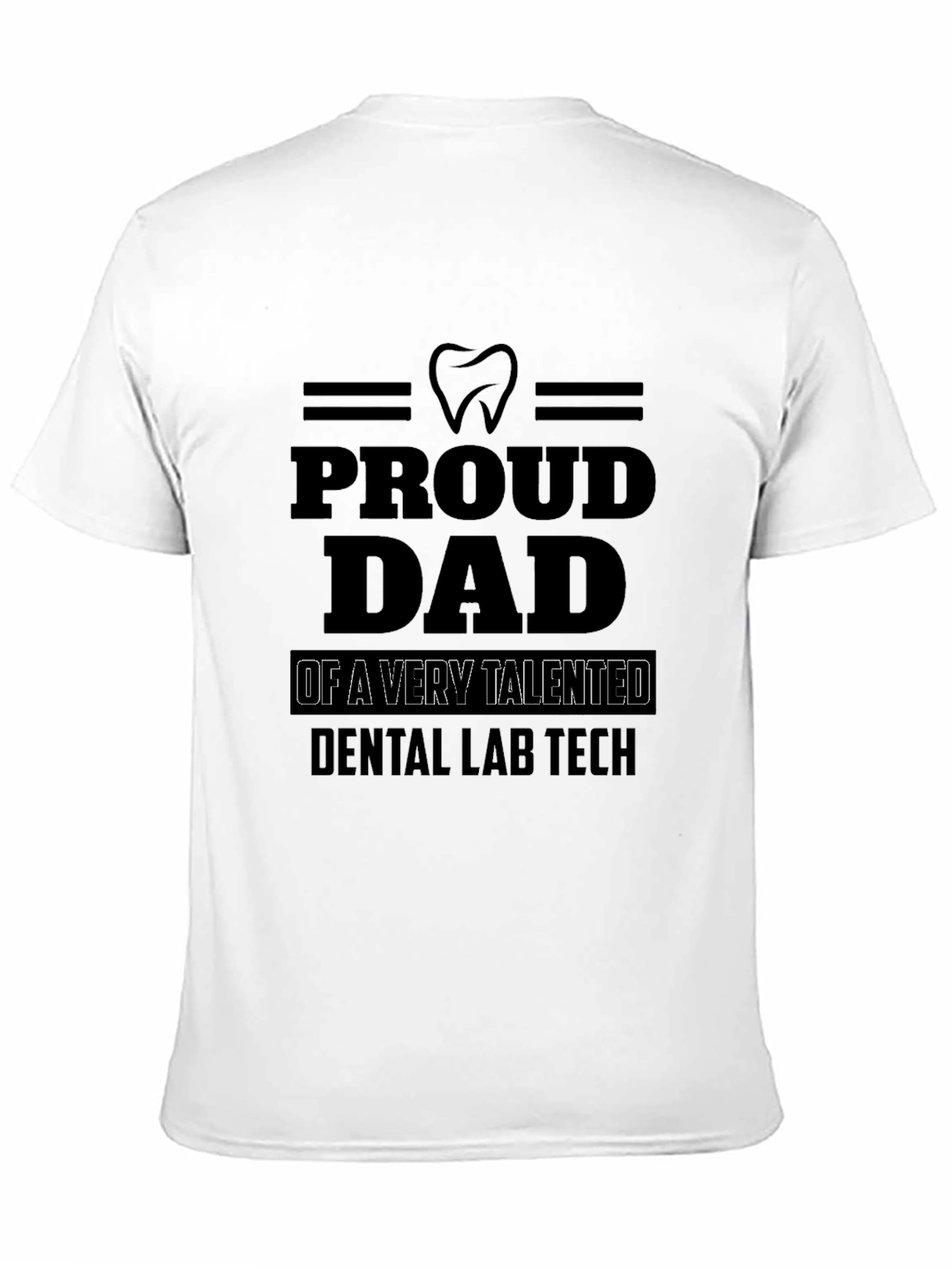 Proud Dad Dental Lab Tech Black T-Shirt