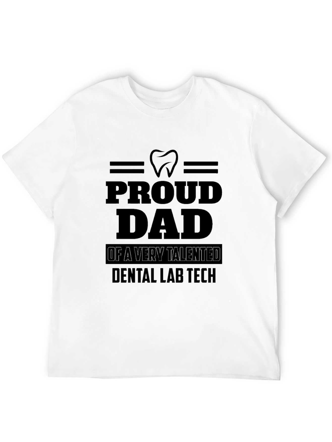 Proud Dad Dental Lab Tech Black T-Shirt