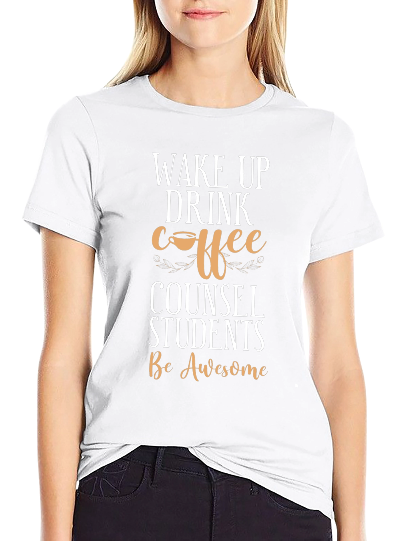 Wake Up Drink Coffee Counsel Students T-Shirt
