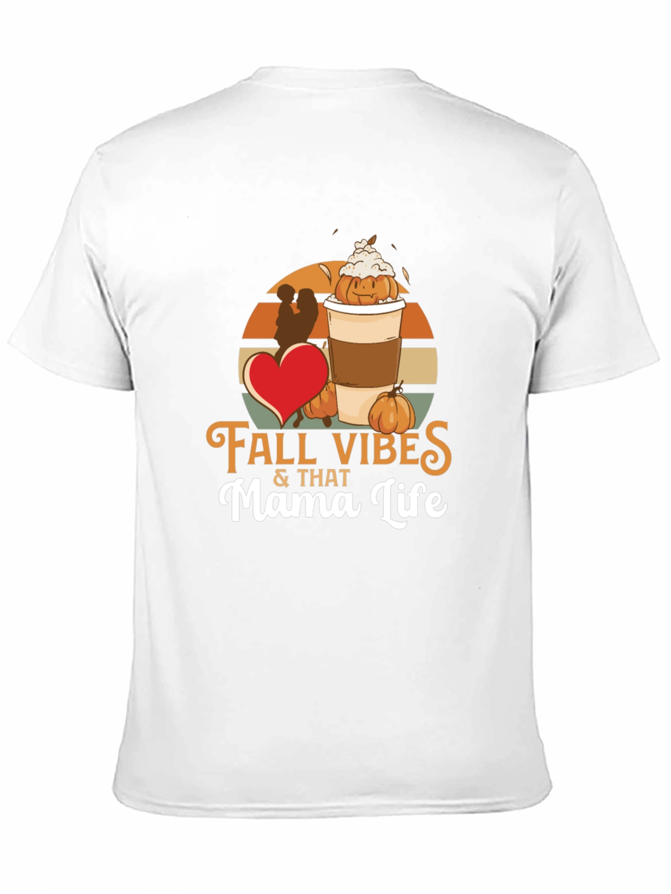 Fall Vibes Mama Life T-Shirt - Pumpkin Spice Season