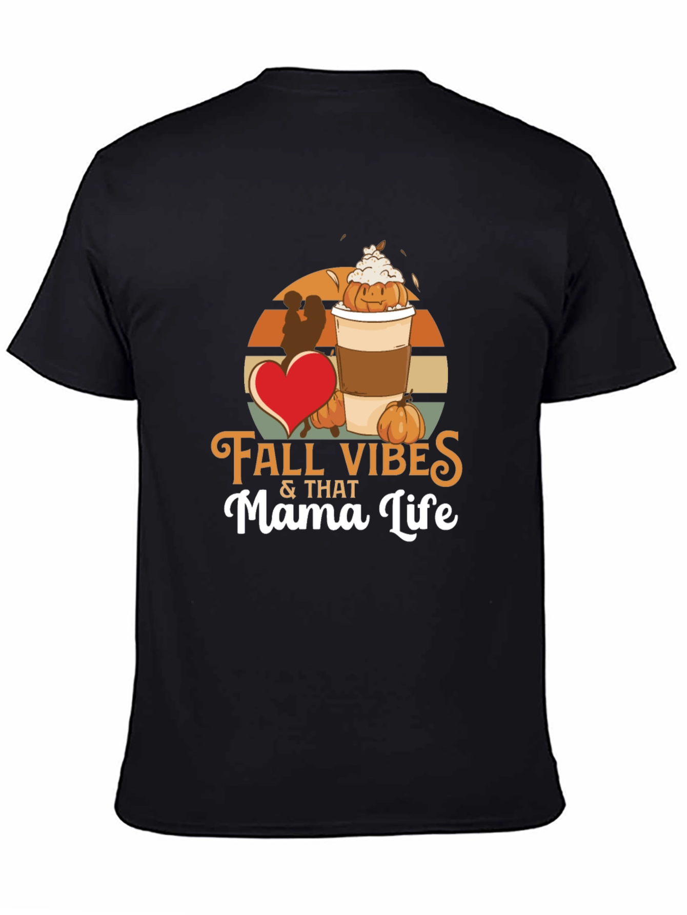 Fall Vibes Mama Life T-Shirt - Pumpkin Spice Season