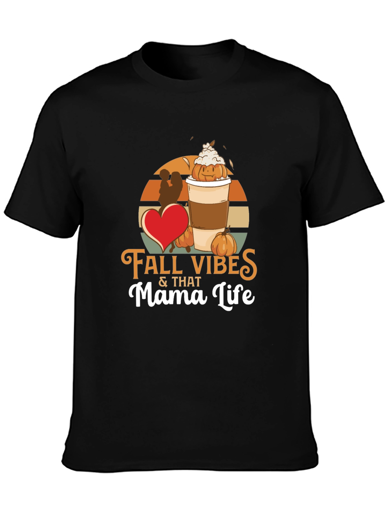 Fall Vibes Mama Life T-Shirt - Pumpkin Spice Season