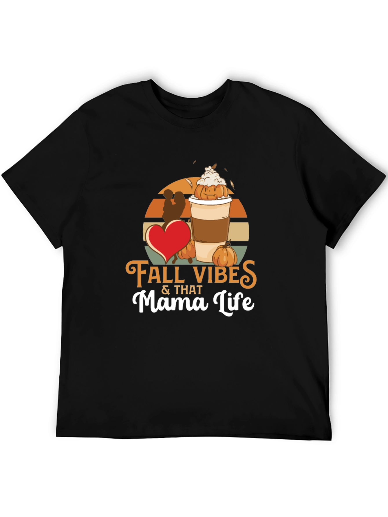 Fall Vibes Mama Life T-Shirt - Pumpkin Spice Season