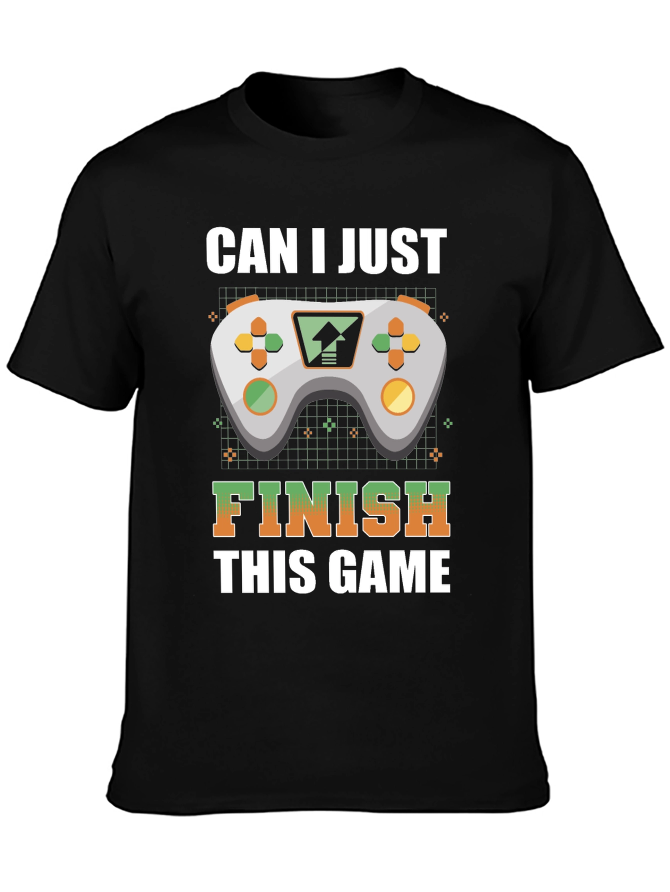Gamer T-Shirt: Can I Just Finish This Game?
