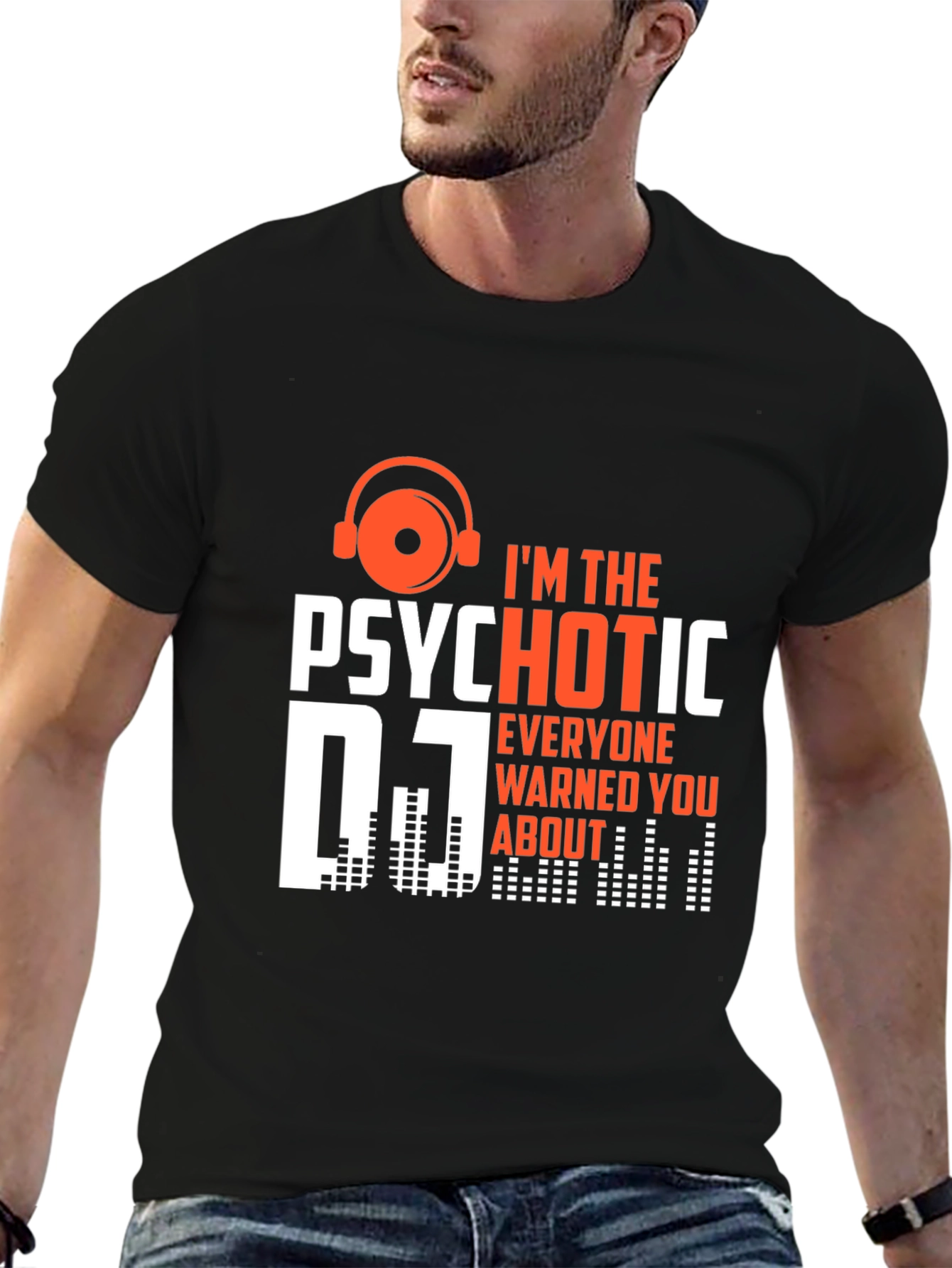 Psychotic DJ T-Shirt - Funny Music Lover Tee