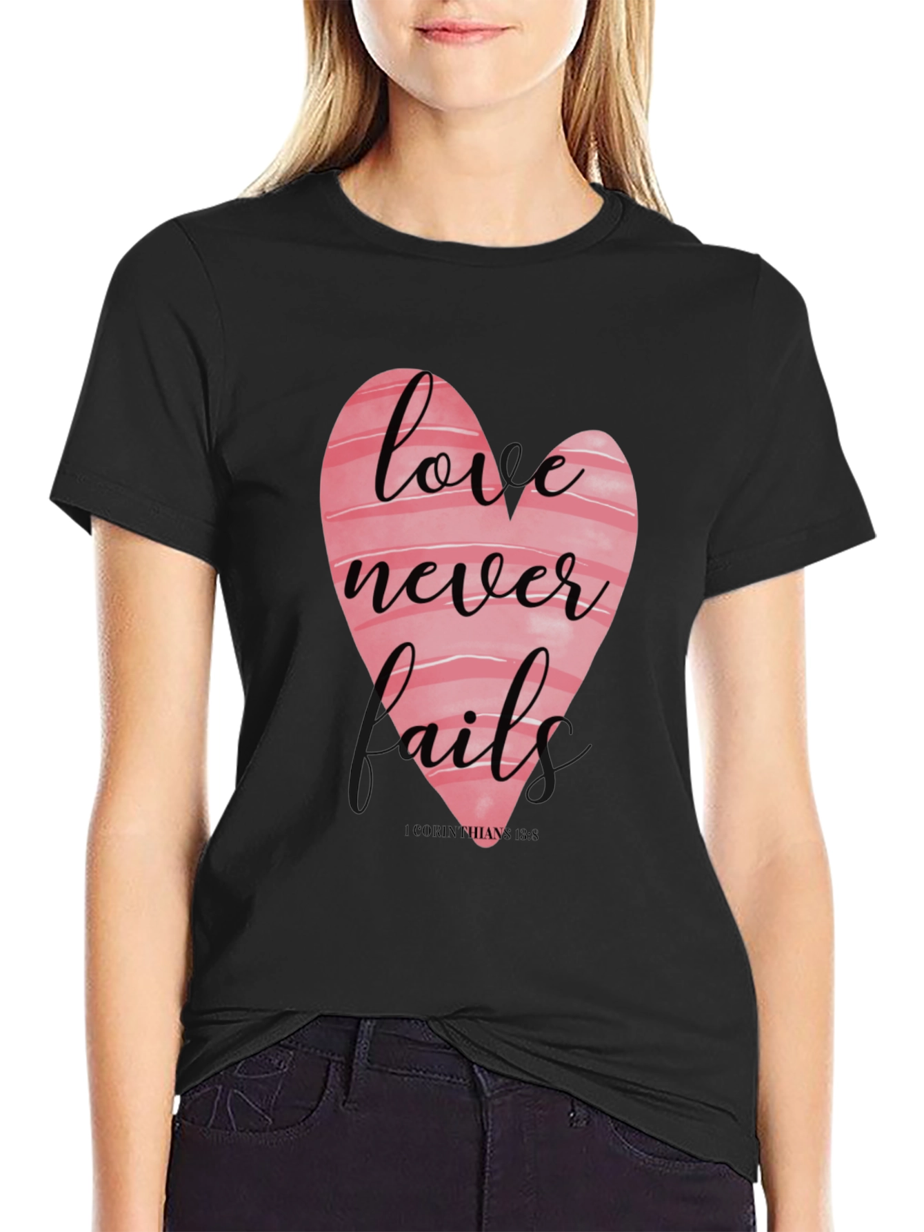 Love Never Fails T-Shirt - Christian Apparel
