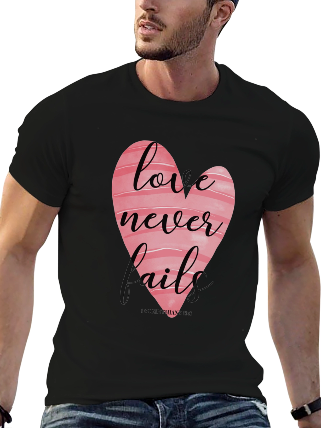 Love Never Fails T-Shirt - Christian Apparel