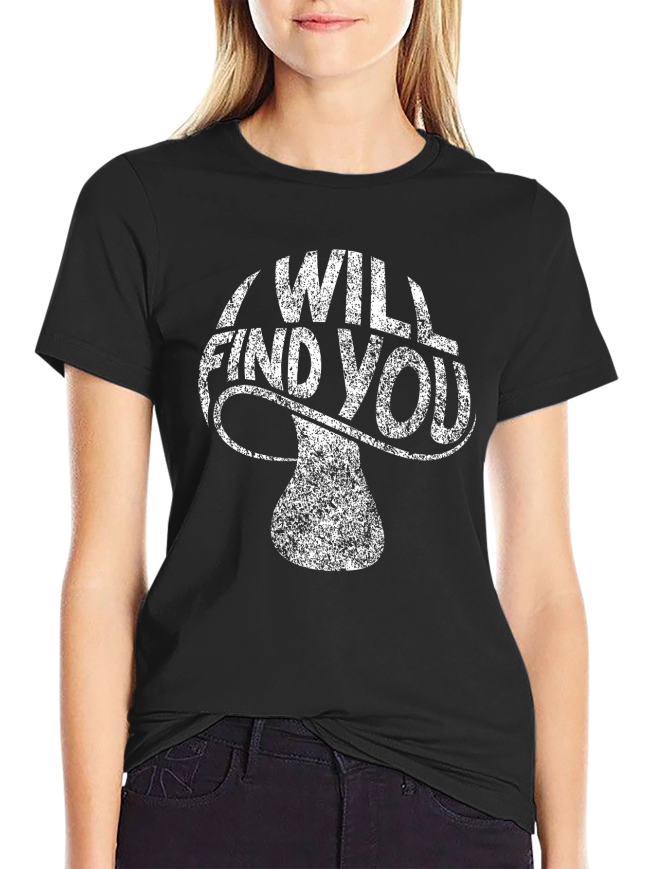 I Will Find You Mushroom Graphic Tee