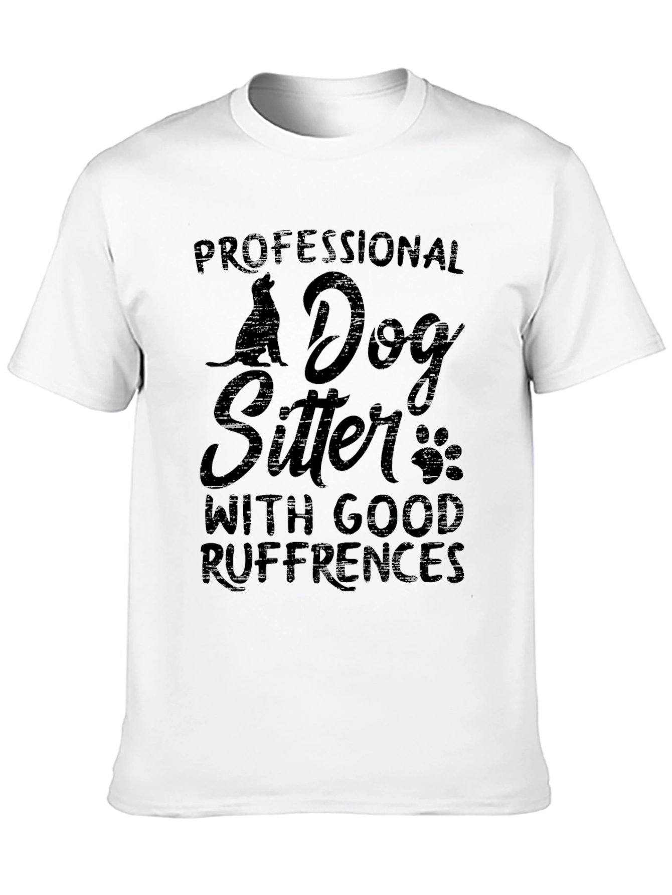 Dog Sitter T-Shirt: Good Ruffrences Pet Lover Tee