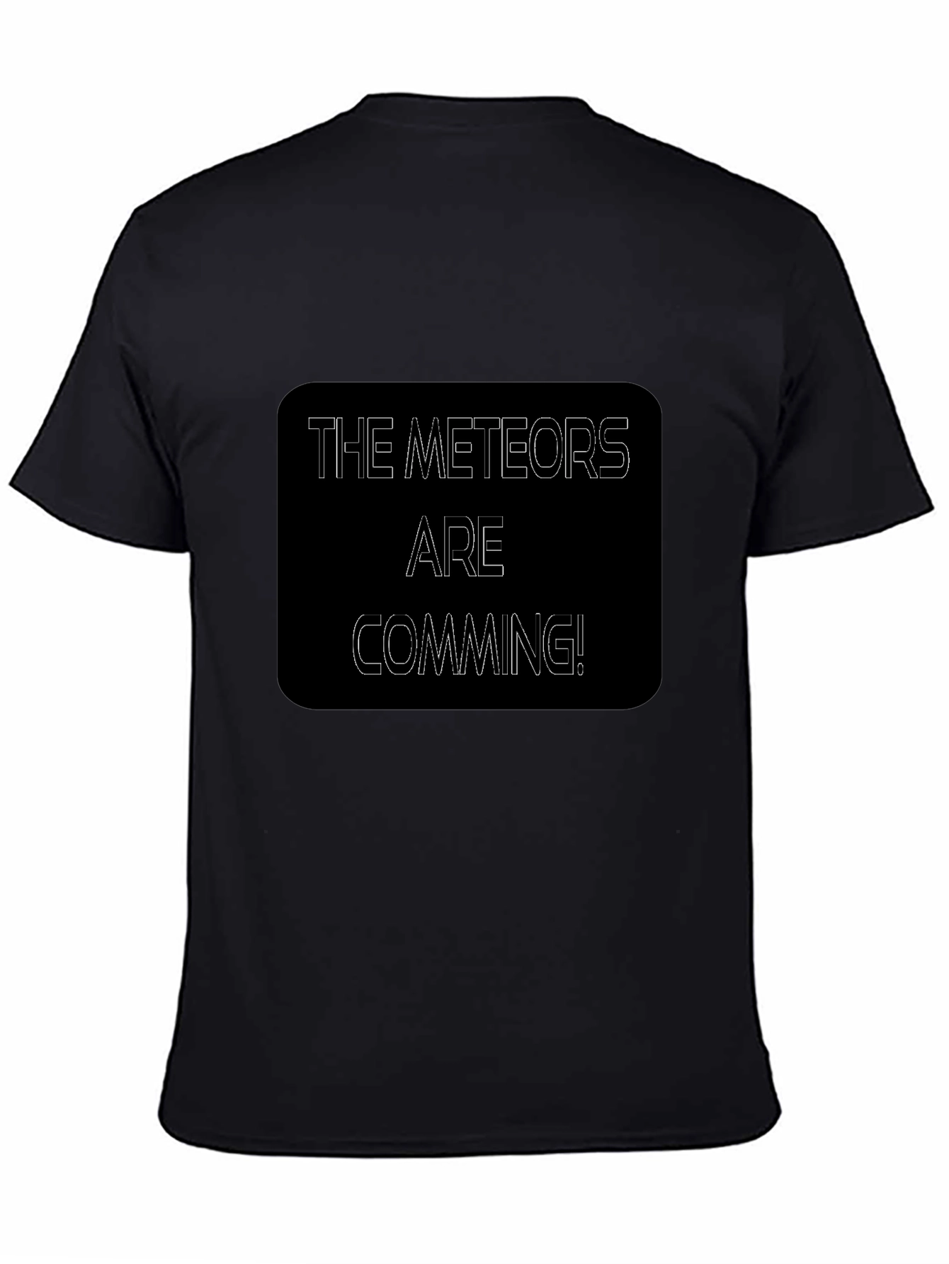 The Meteors Are Coming Black T-Shirt