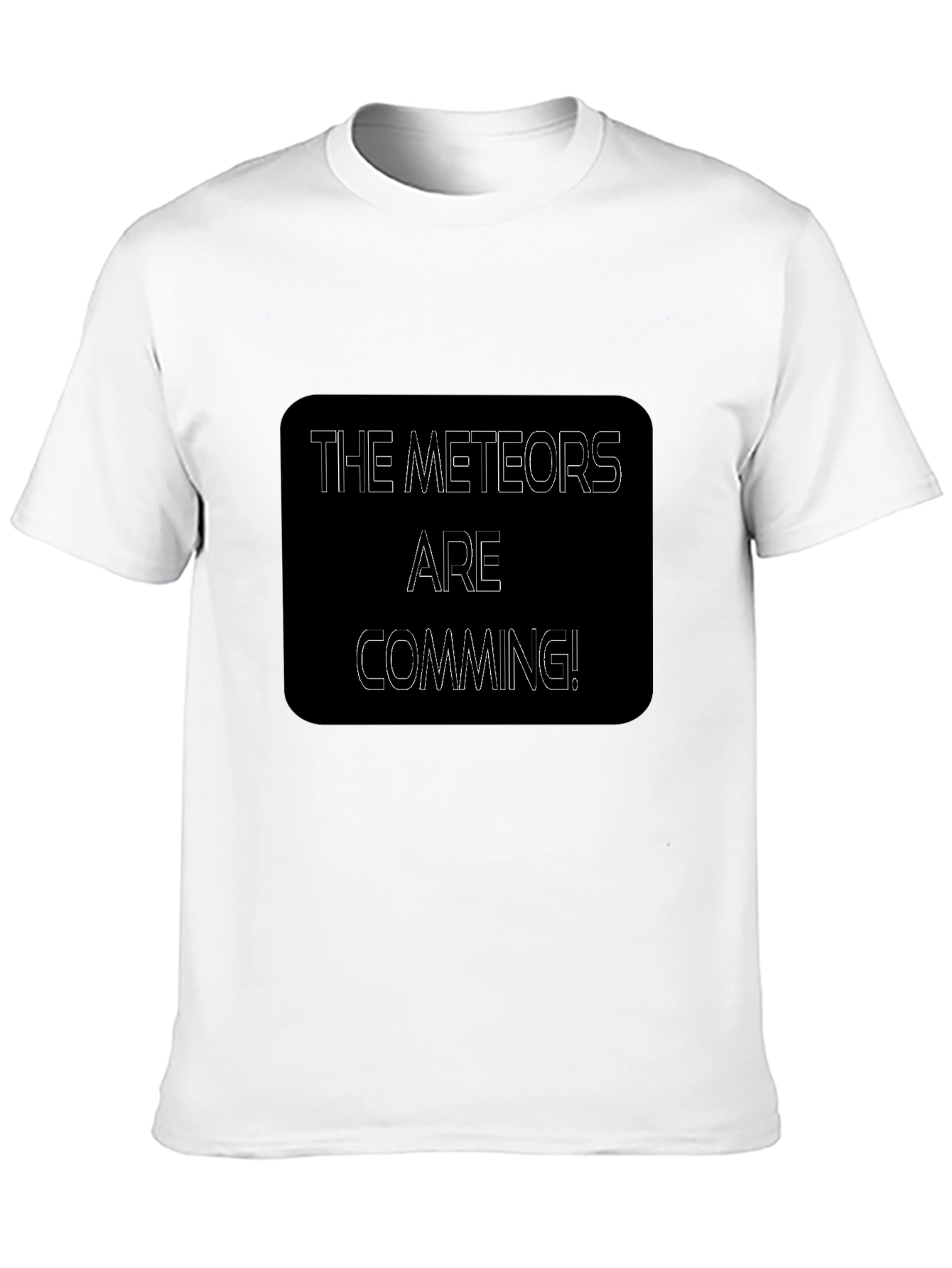 The Meteors Are Coming Black T-Shirt