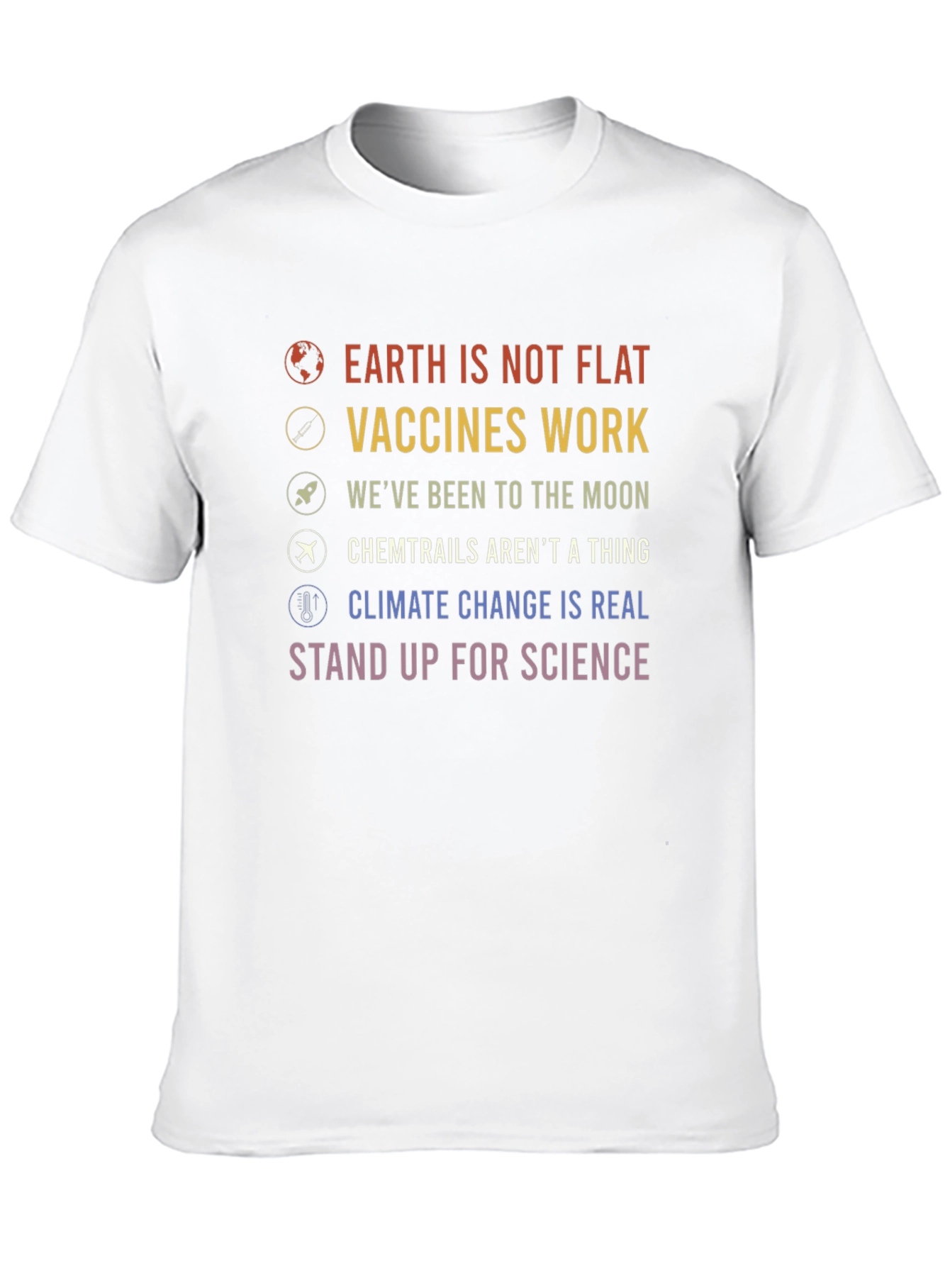 Science Advocacy T-Shirt: Earth Vaccines Moon Climate