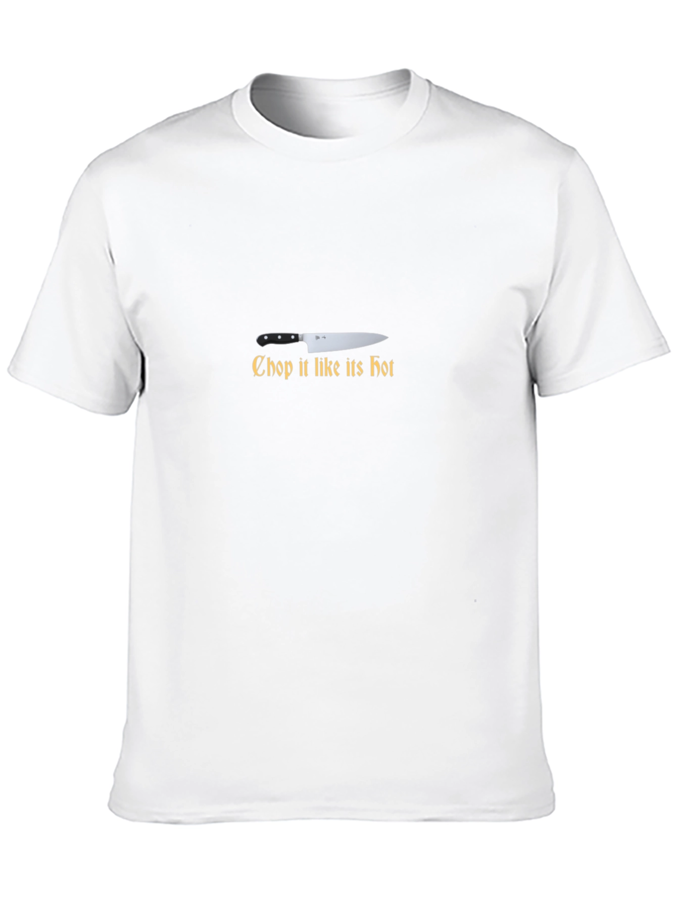 Chop It Like Its Hot Chef Knife T-Shirt