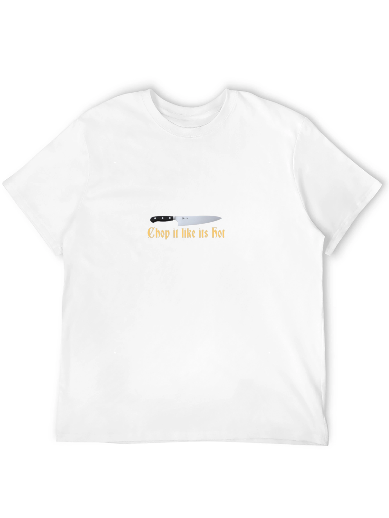 Chop It Like Its Hot Chef Knife T-Shirt