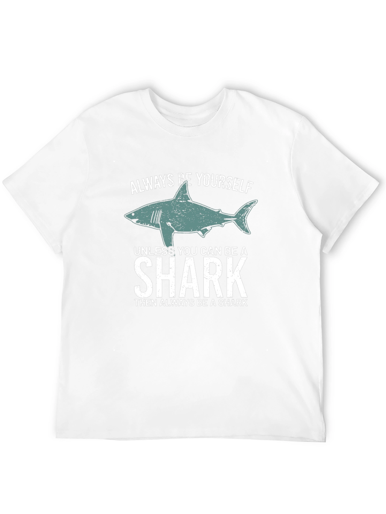 Always Be Yourself Shark Graphic Tee