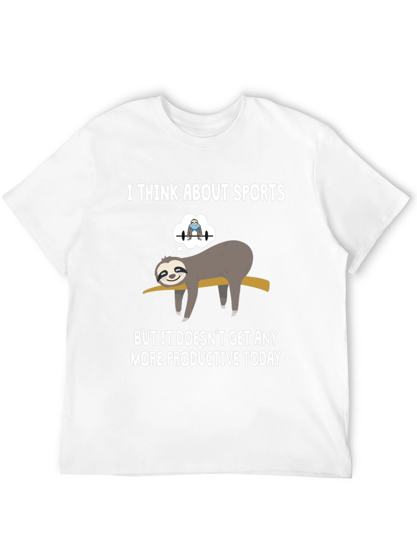 Funny Sloth Gym T-Shirt: I Think About Sports
