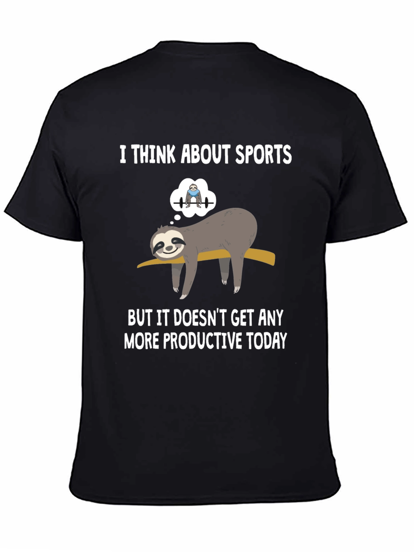 Funny Sloth Gym T-Shirt: I Think About Sports