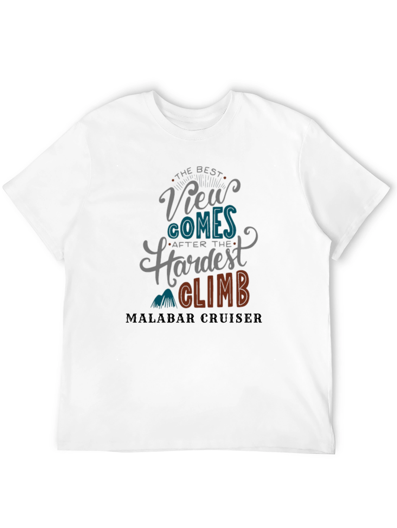 The Best View T-Shirt - Malabar Cruiser Design