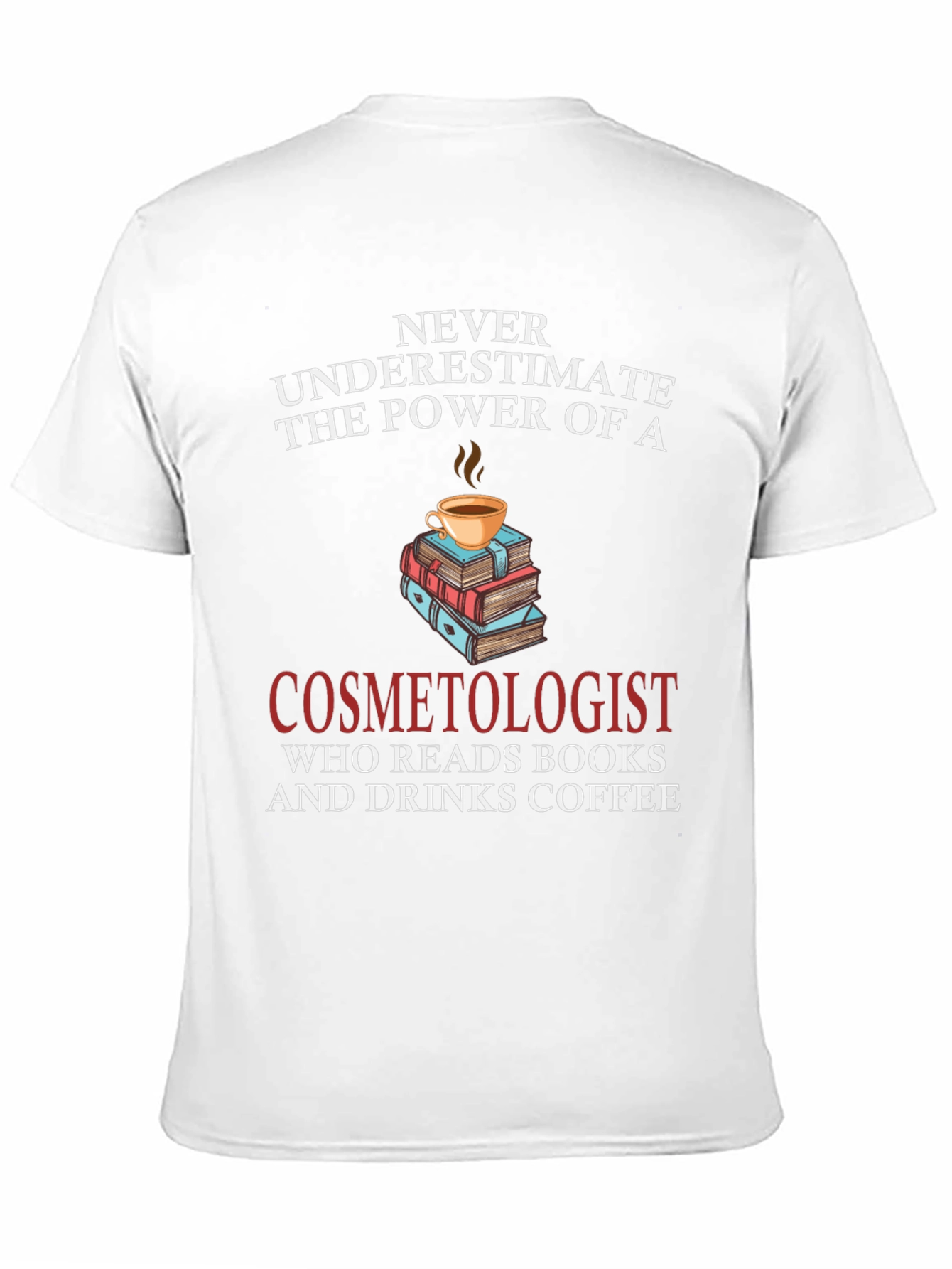 Cosmetologist Coffee & Books T-Shirt