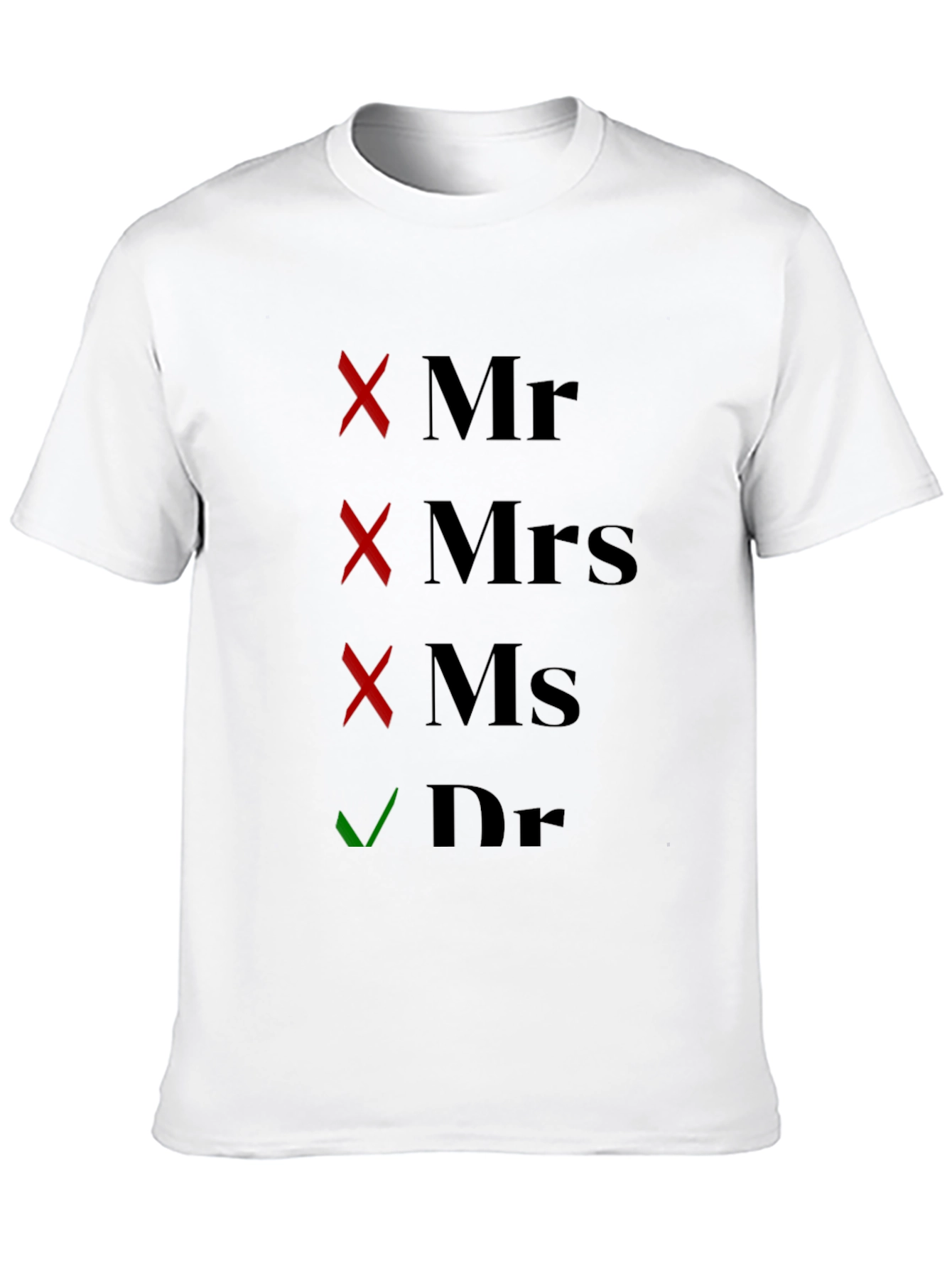 Doctor Novelty T-Shirt - Check the Box!