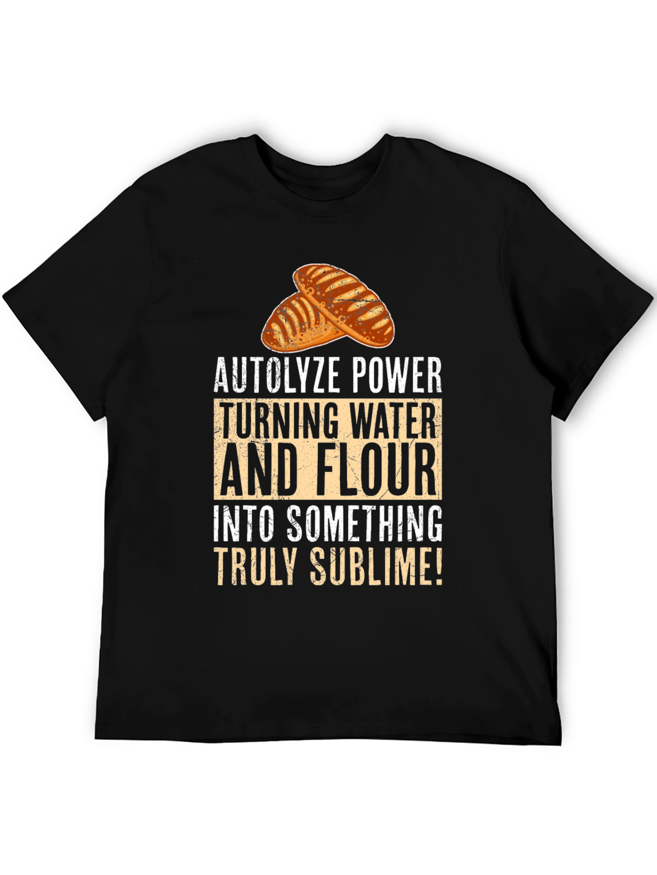 Autolyze Power Bread Baker T-Shirt