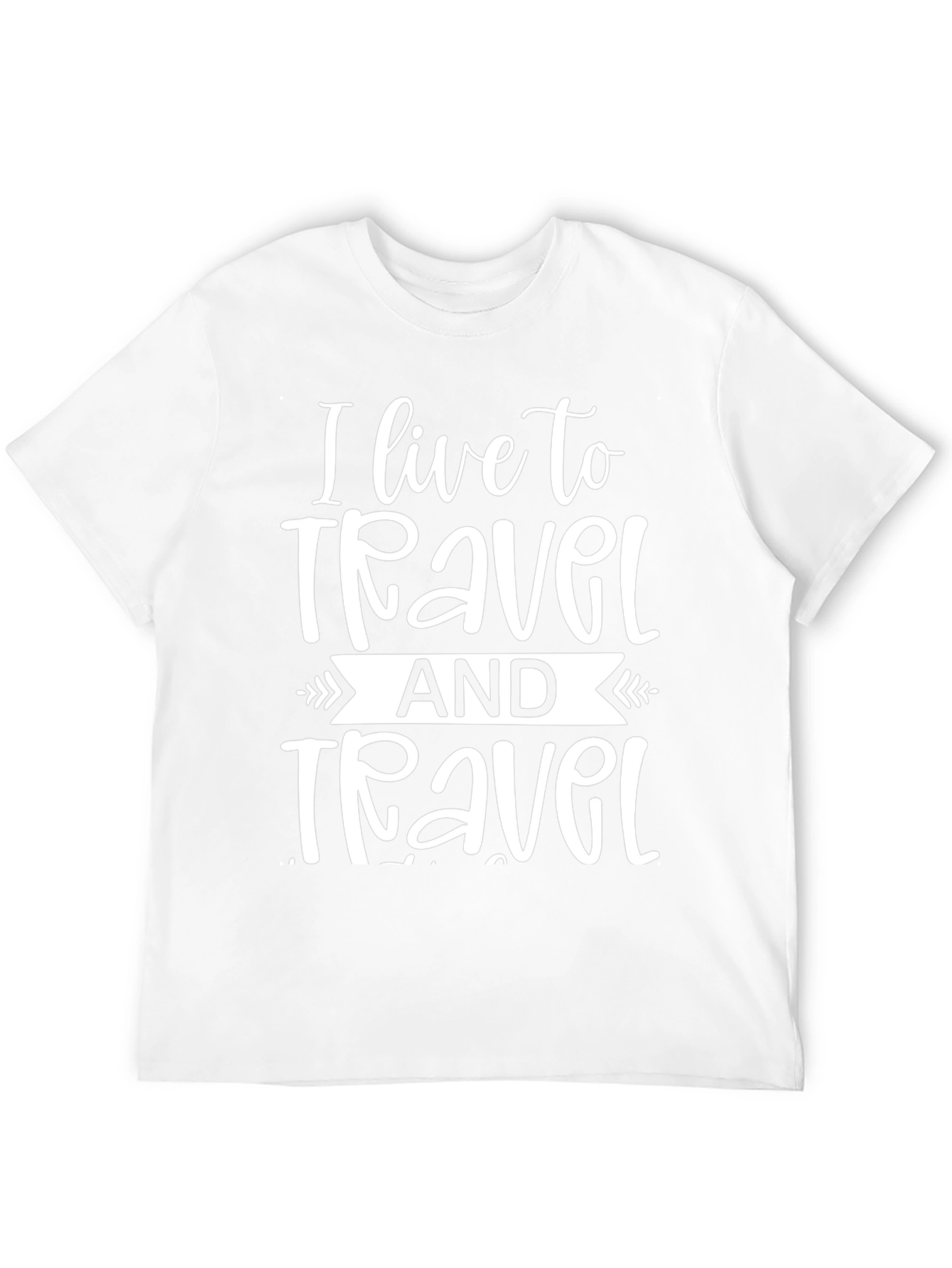 I Live to Travel Graphic T-Shirt
