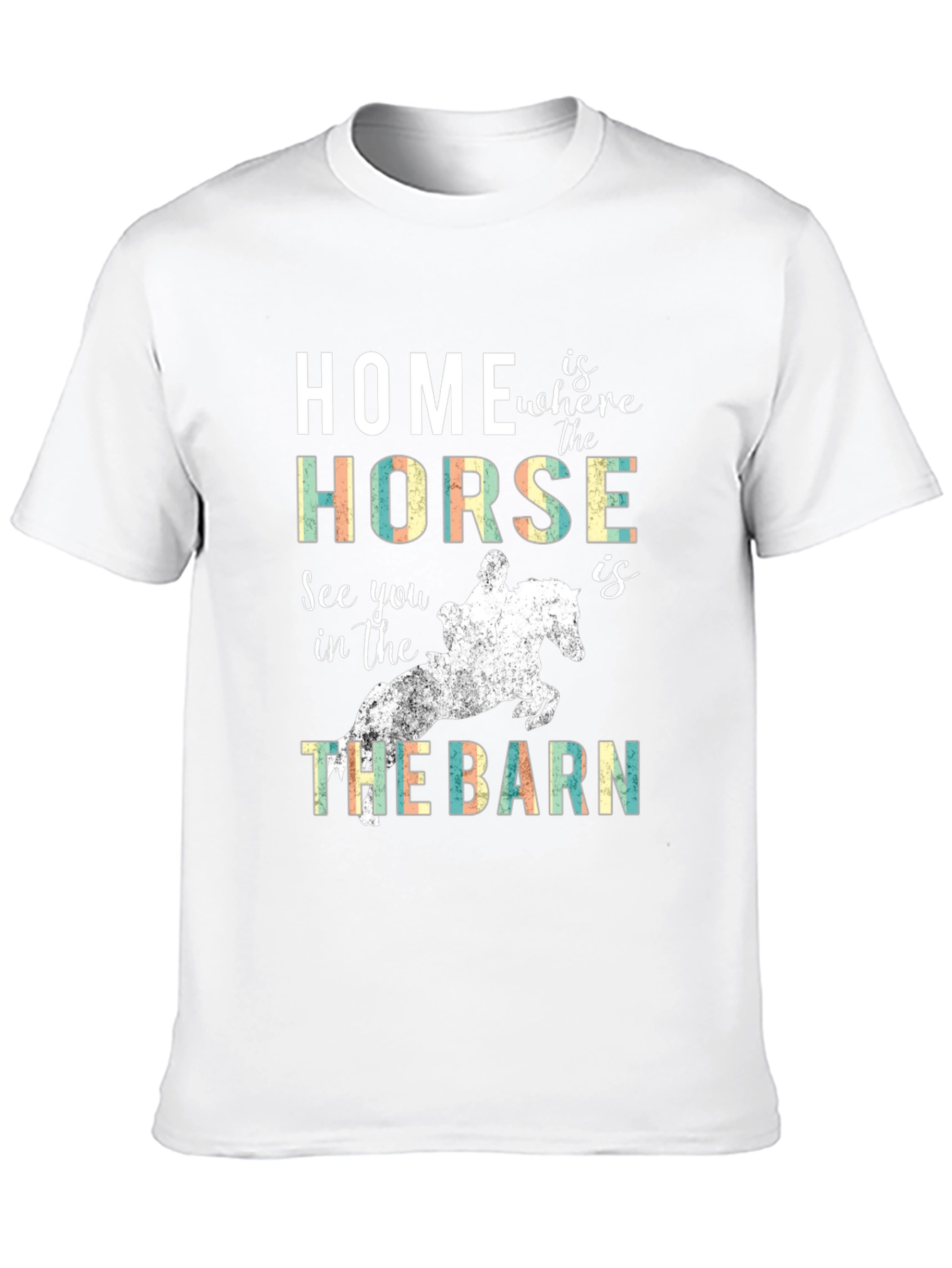 Home is where the Horse is T-Shirt