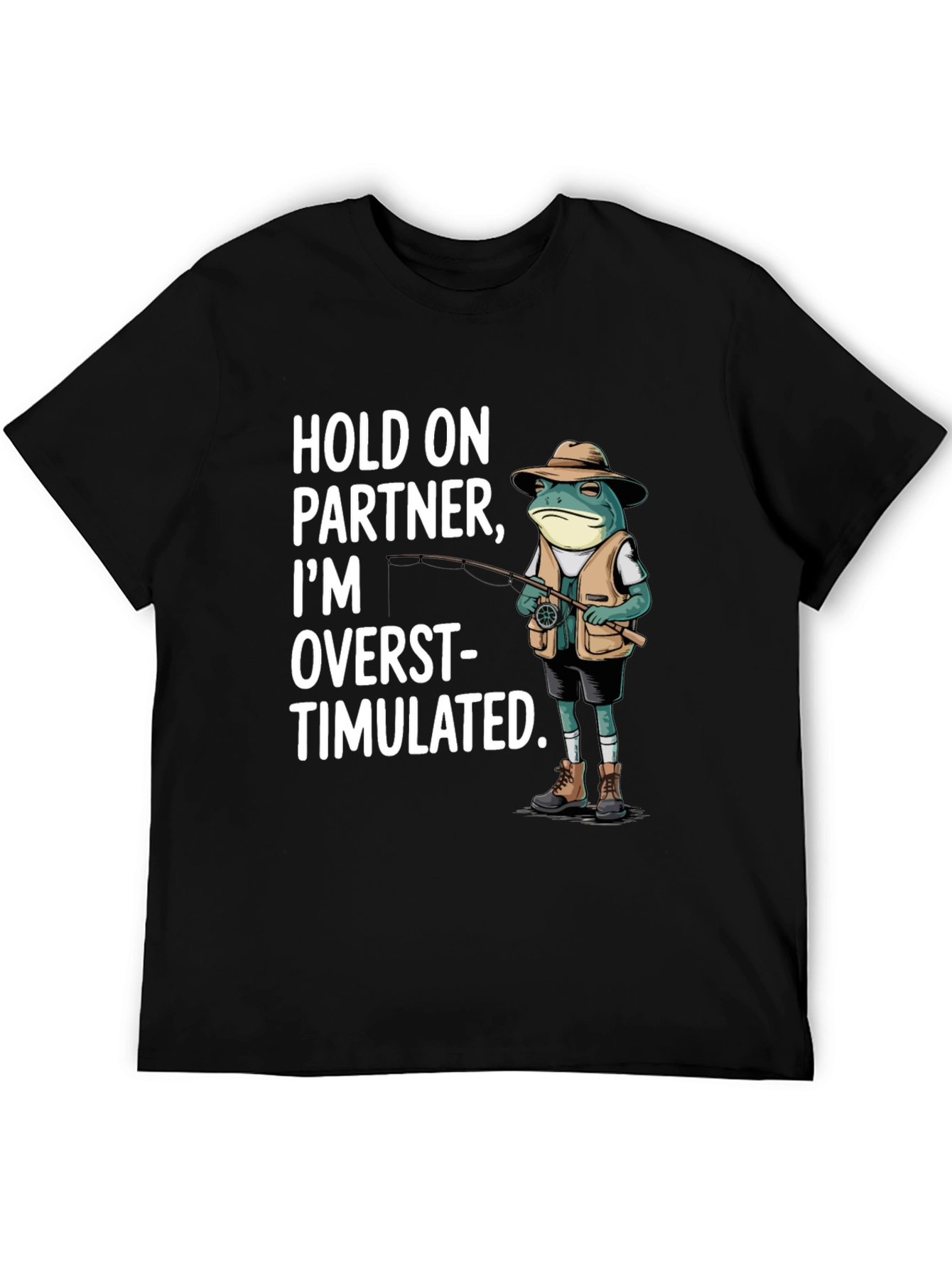 Funny Frog Fishing T-Shirt - Hold On Partner